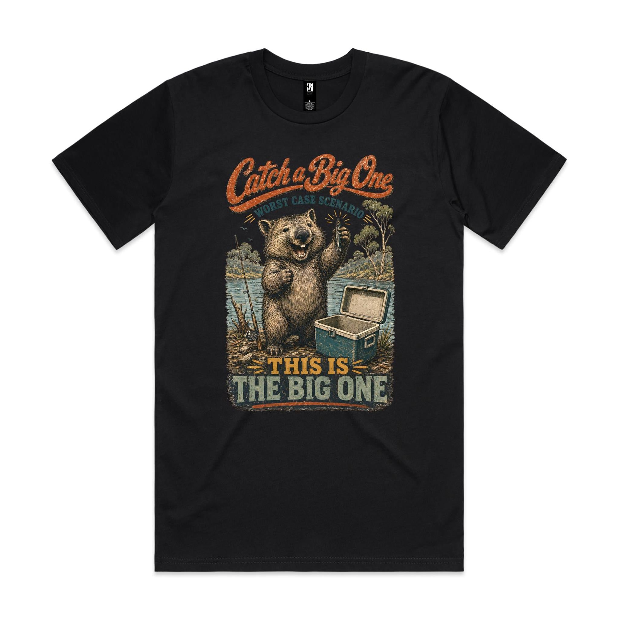 Catch a Big One — This Is the Big One | Wombat Fishing Tee