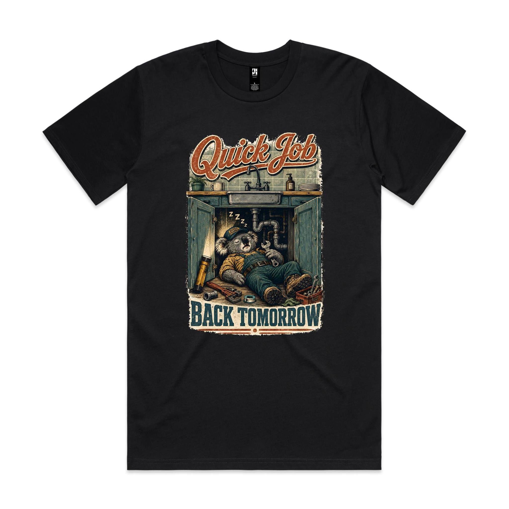 Quick Job — Back Tomorrow | Koala Plumber Tee