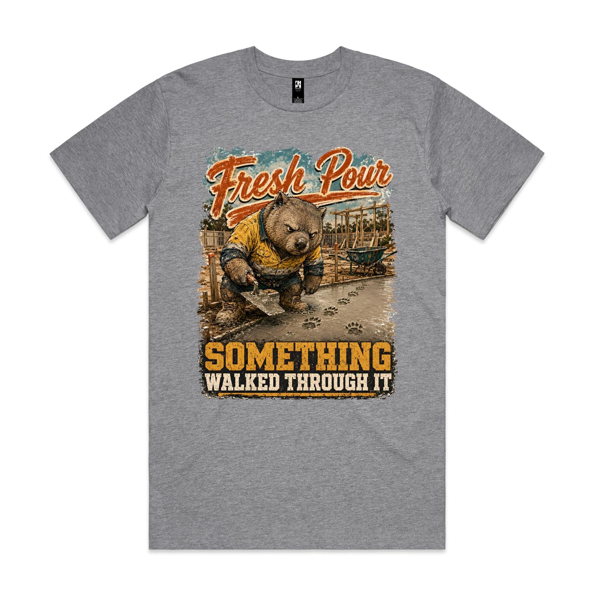 Fresh Pour — Something Walked Through It | Wombat Concreter Tee