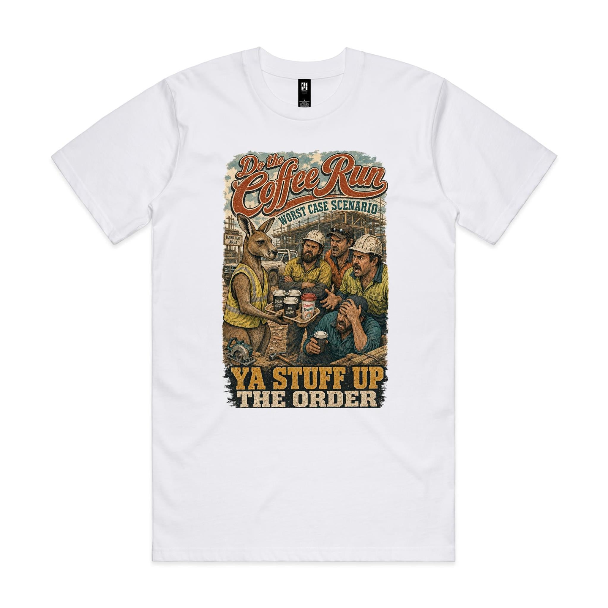 Do the Coffee Run — Ya Stuff Up the Order | Kangaroo Tradie Tee