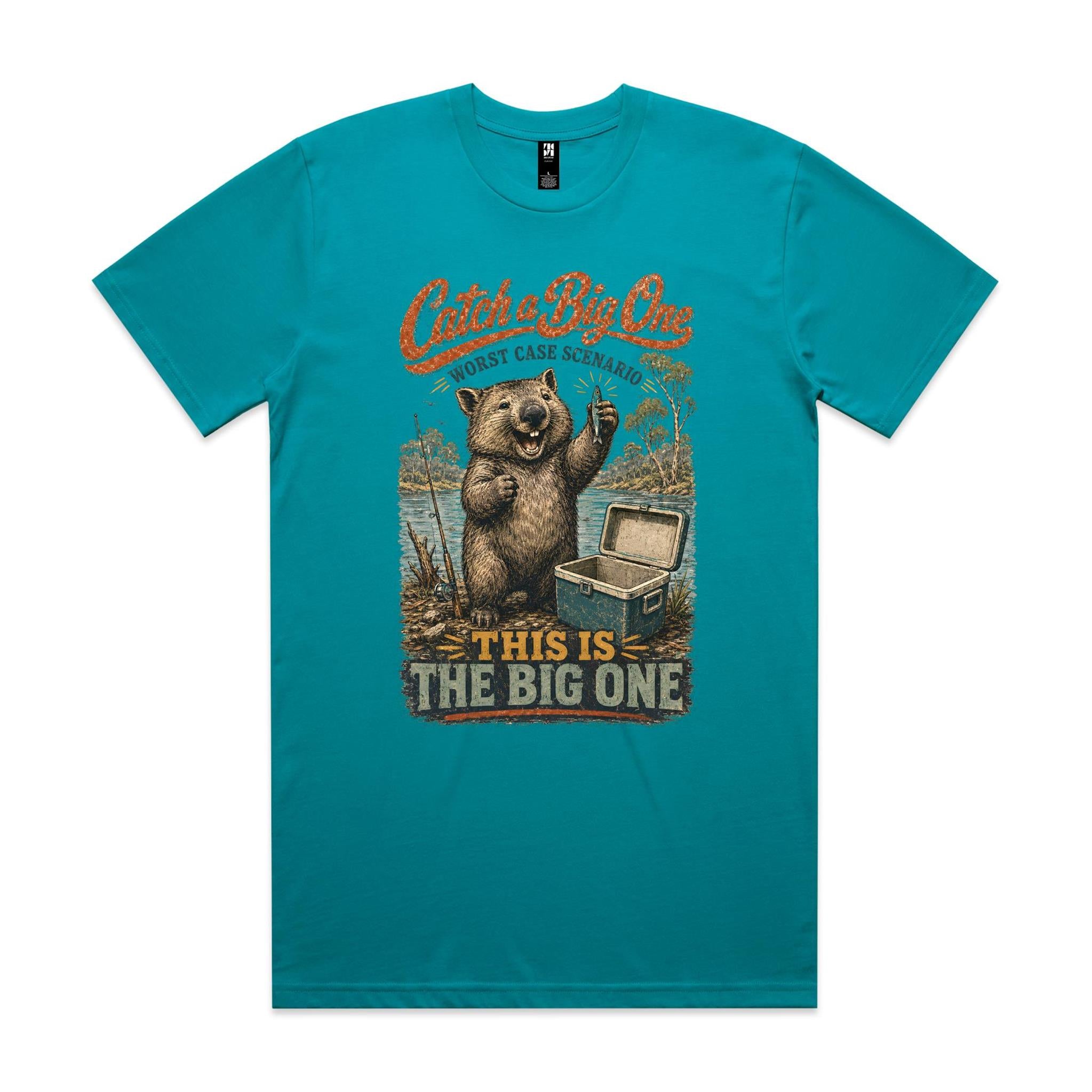 Catch a Big One — This Is the Big One | Wombat Fishing Tee