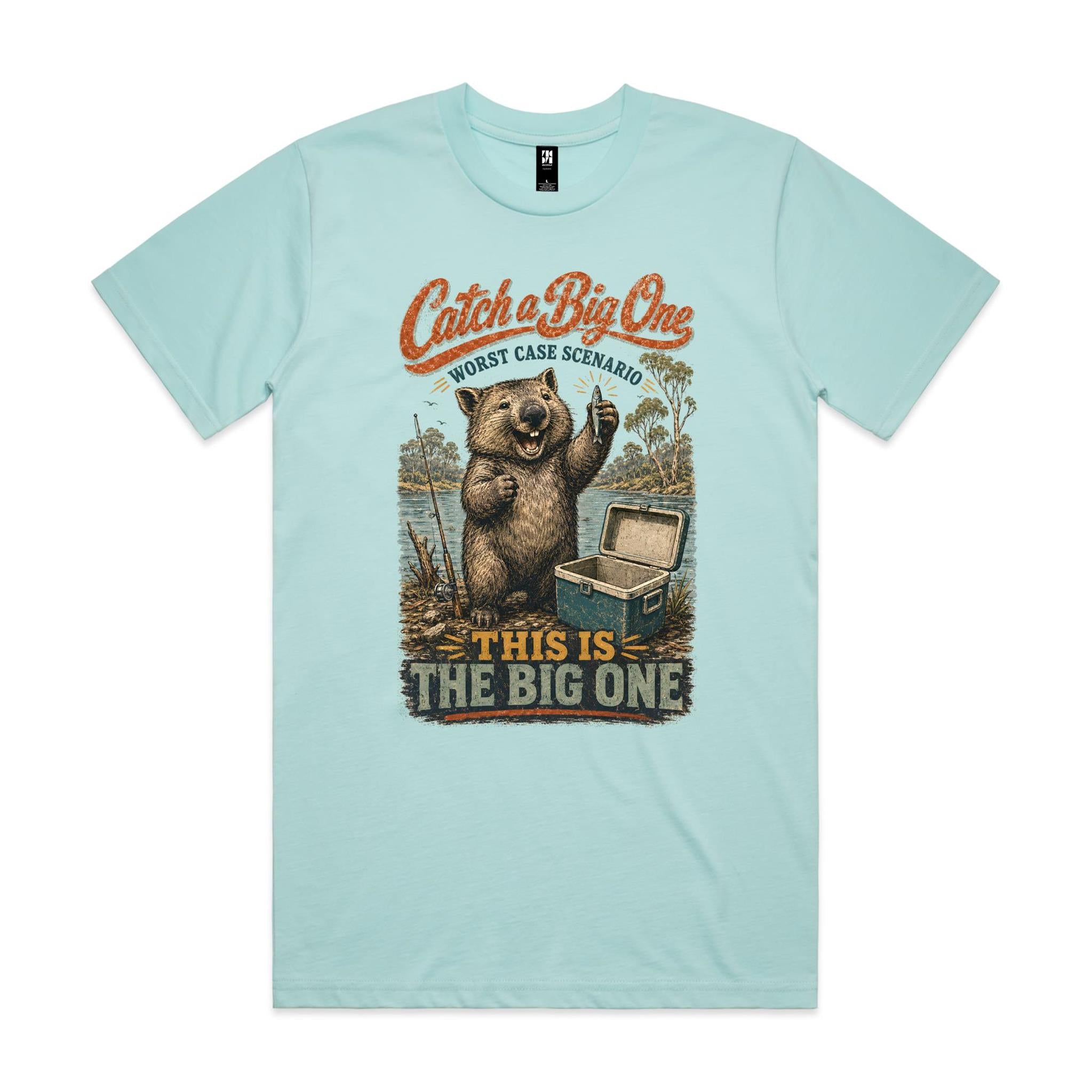 Catch a Big One — This Is the Big One | Wombat Fishing Tee