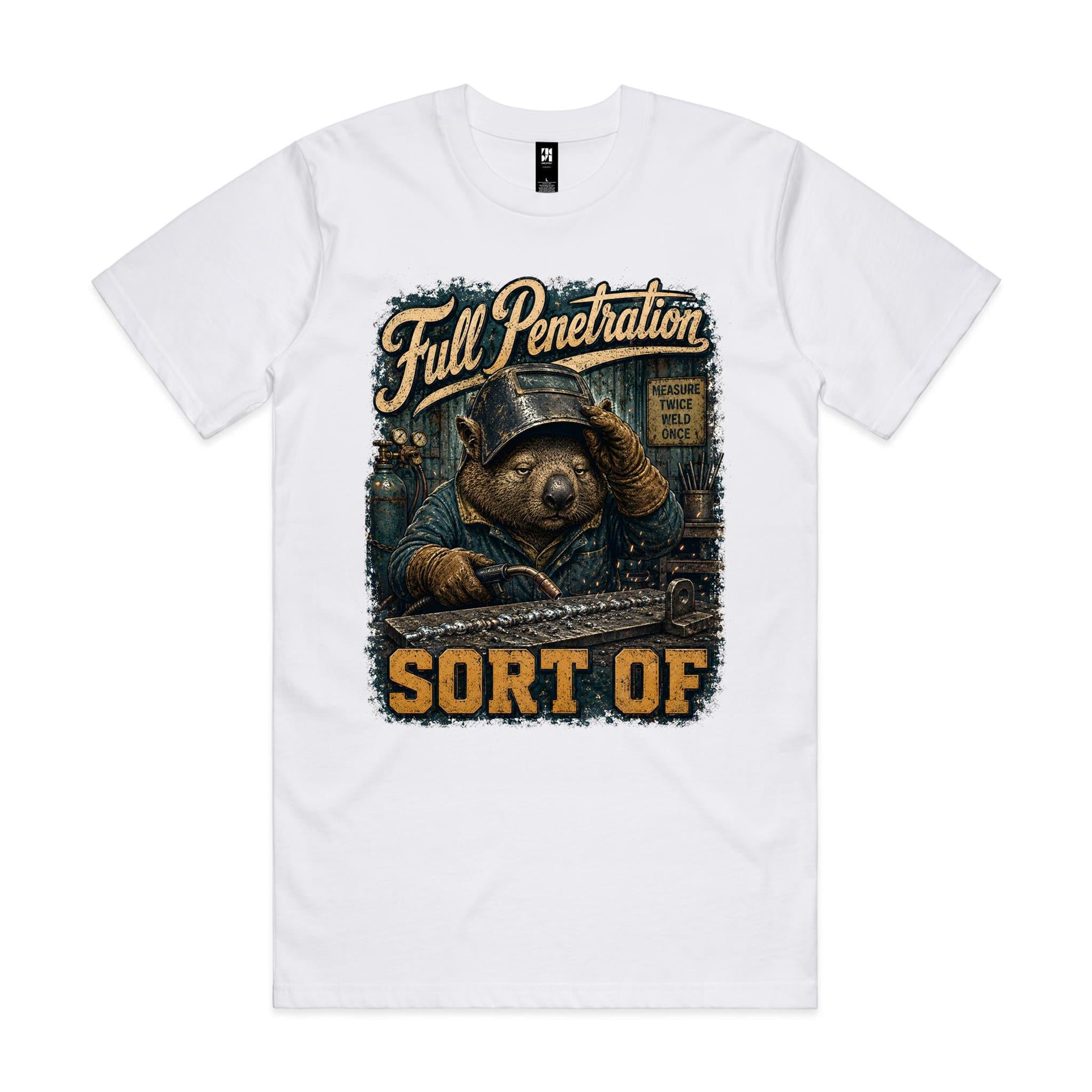 Full Penetration — Sort Of | Wombat Welder Tee