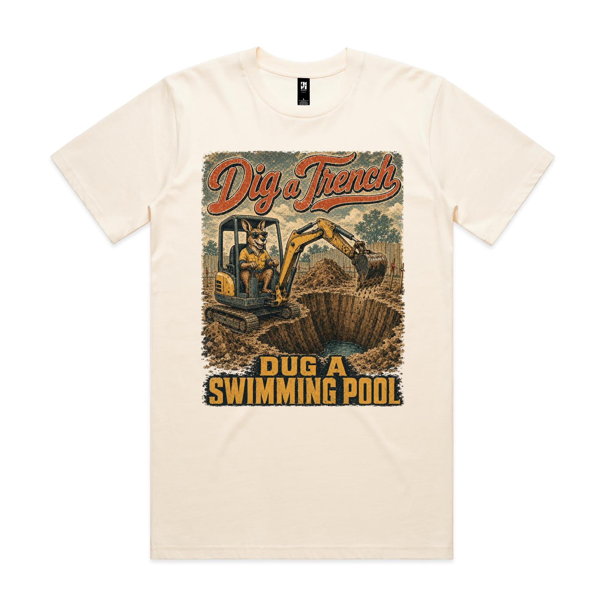 Dig a Trench — Dug a Swimming Pool | Kangaroo Plant Operator Tee