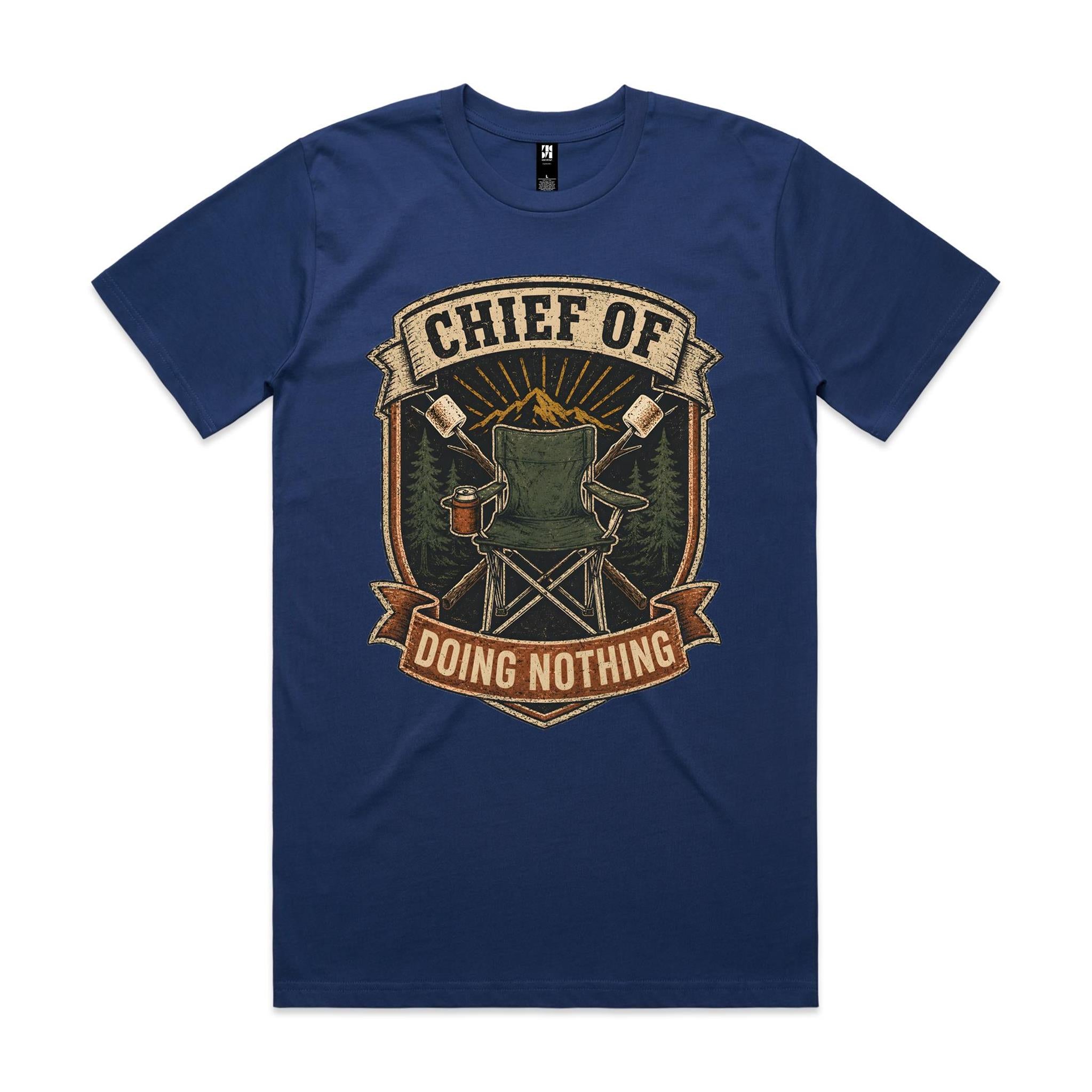 Chief of Doing Nothing — Camping Tee