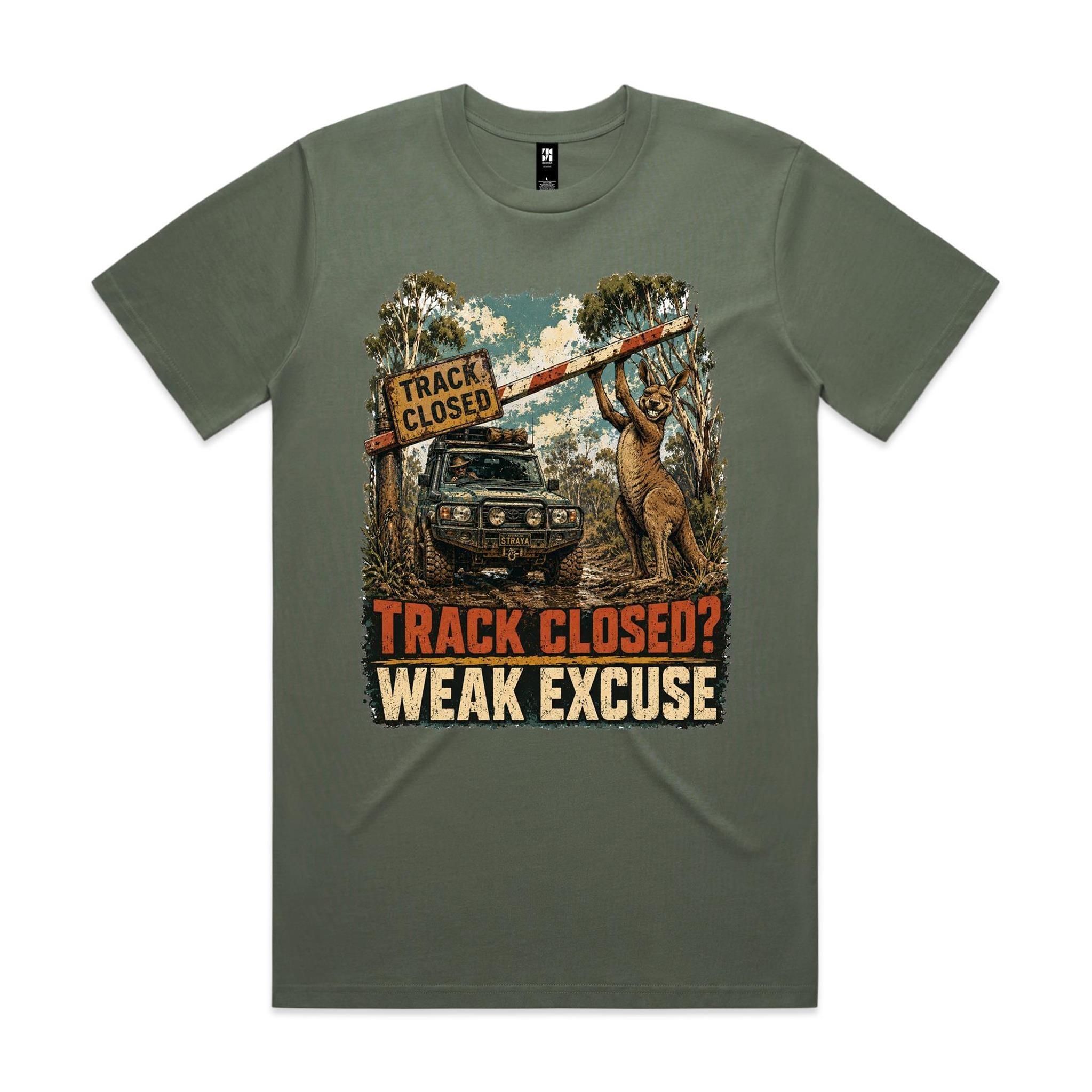 Track Closed? Weak Excuse — 4WD Kangaroo Tee