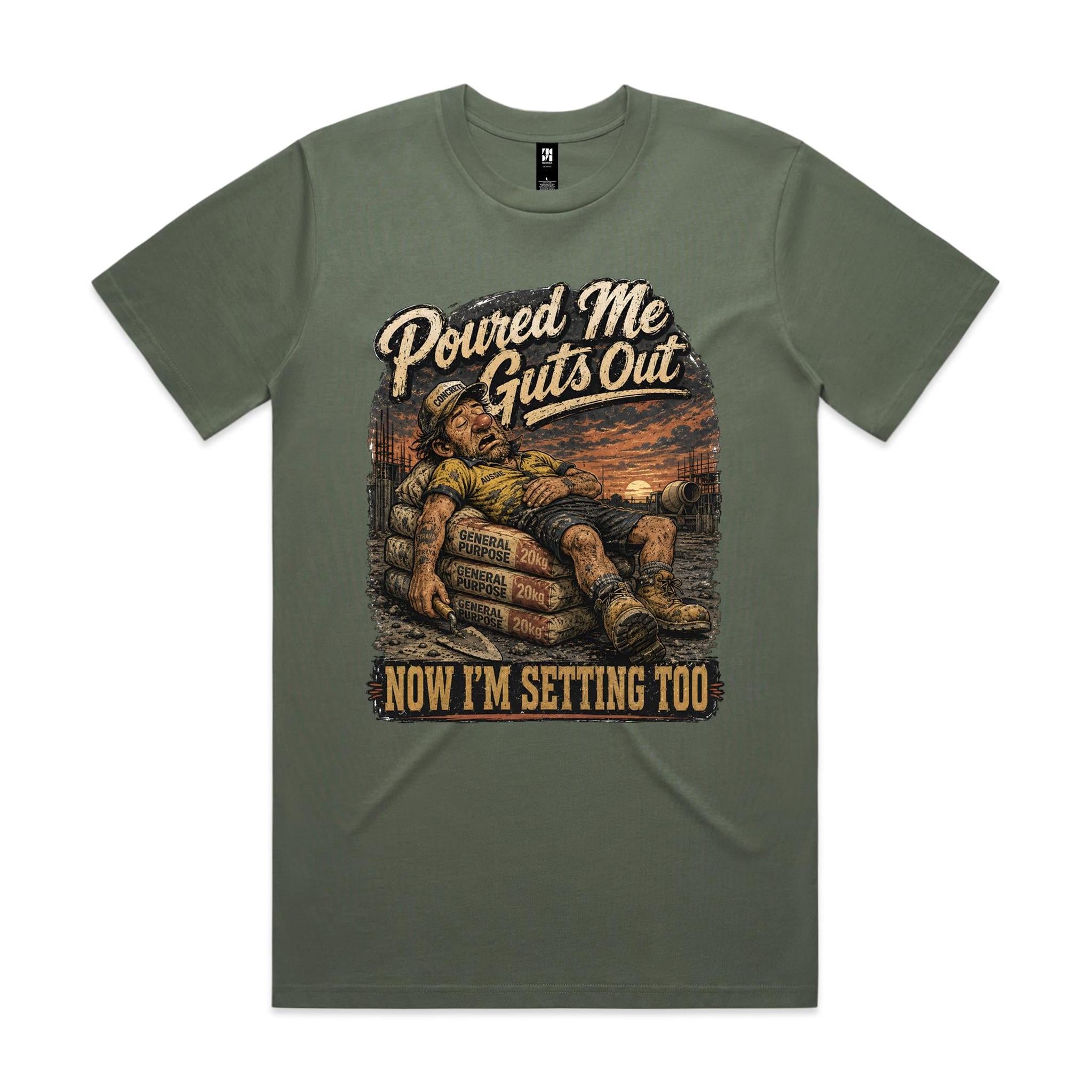 Poured Me Guts Out | Concreters Tee
