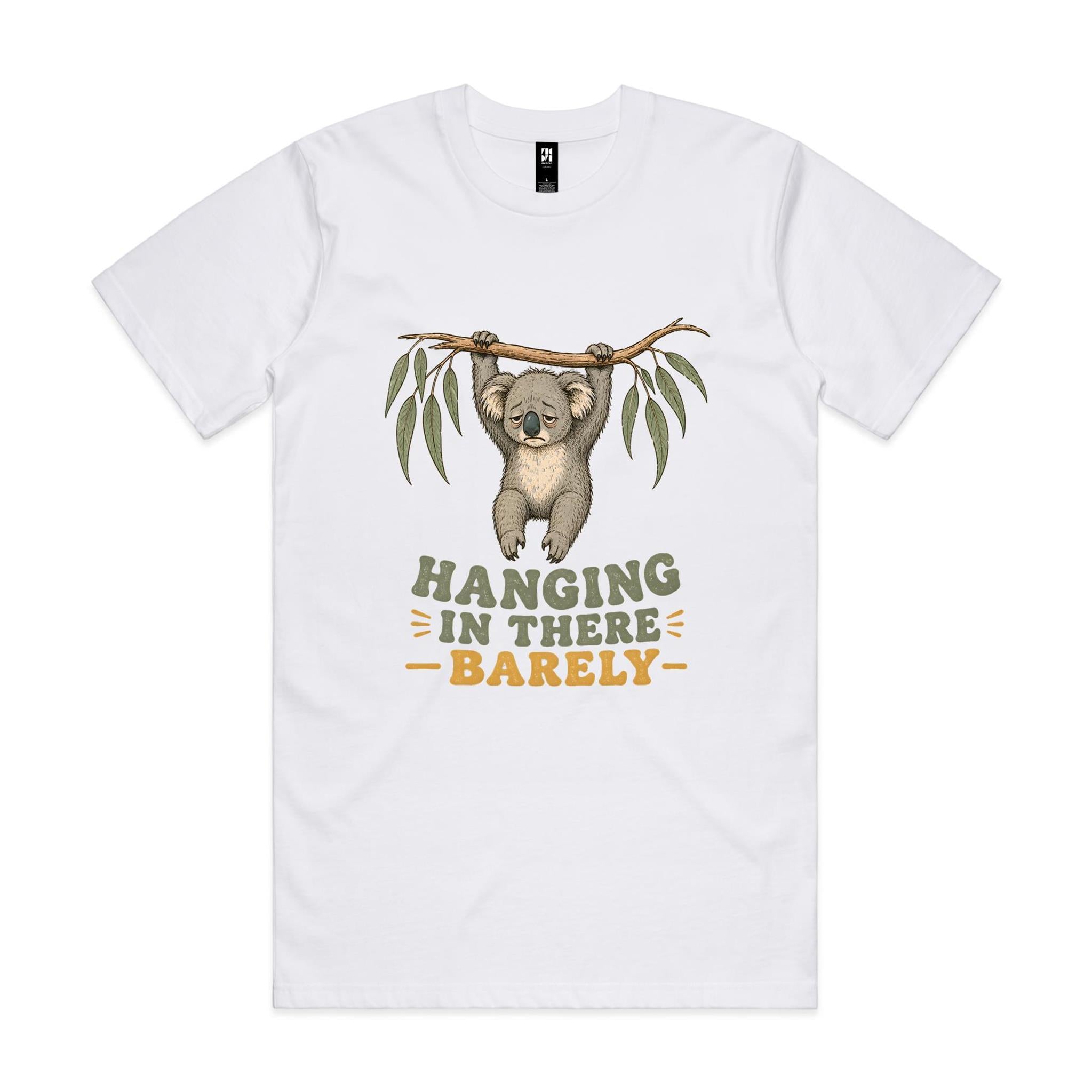 Hanging in There, Barely — Tired Koala Tee