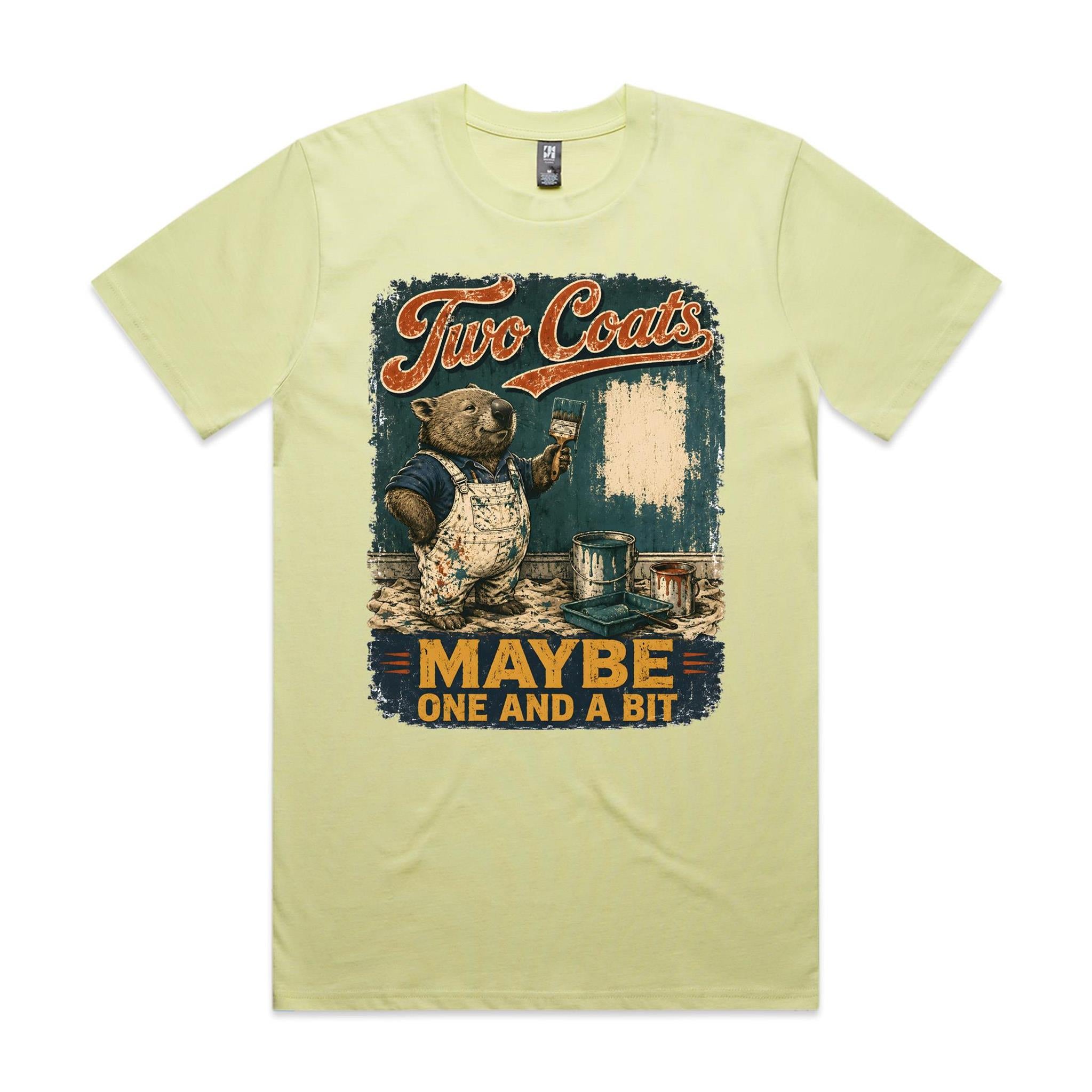 Two Coats — Maybe One and a Bit | Wombat Painter Tee