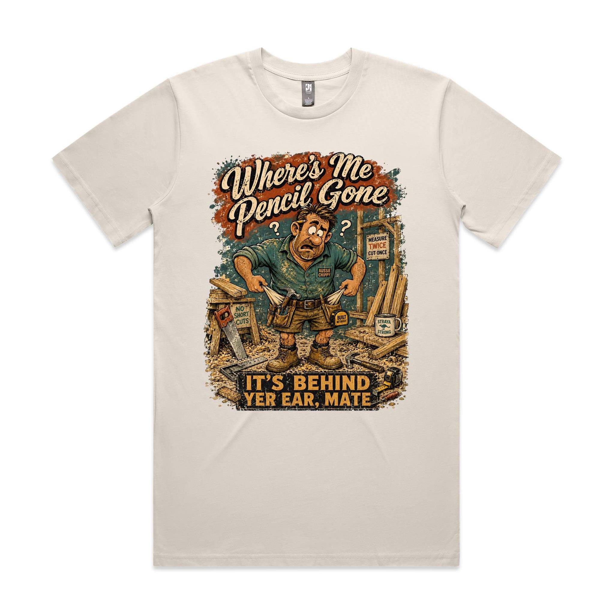 Where's Me Pencil Gone | Carpenters Tee