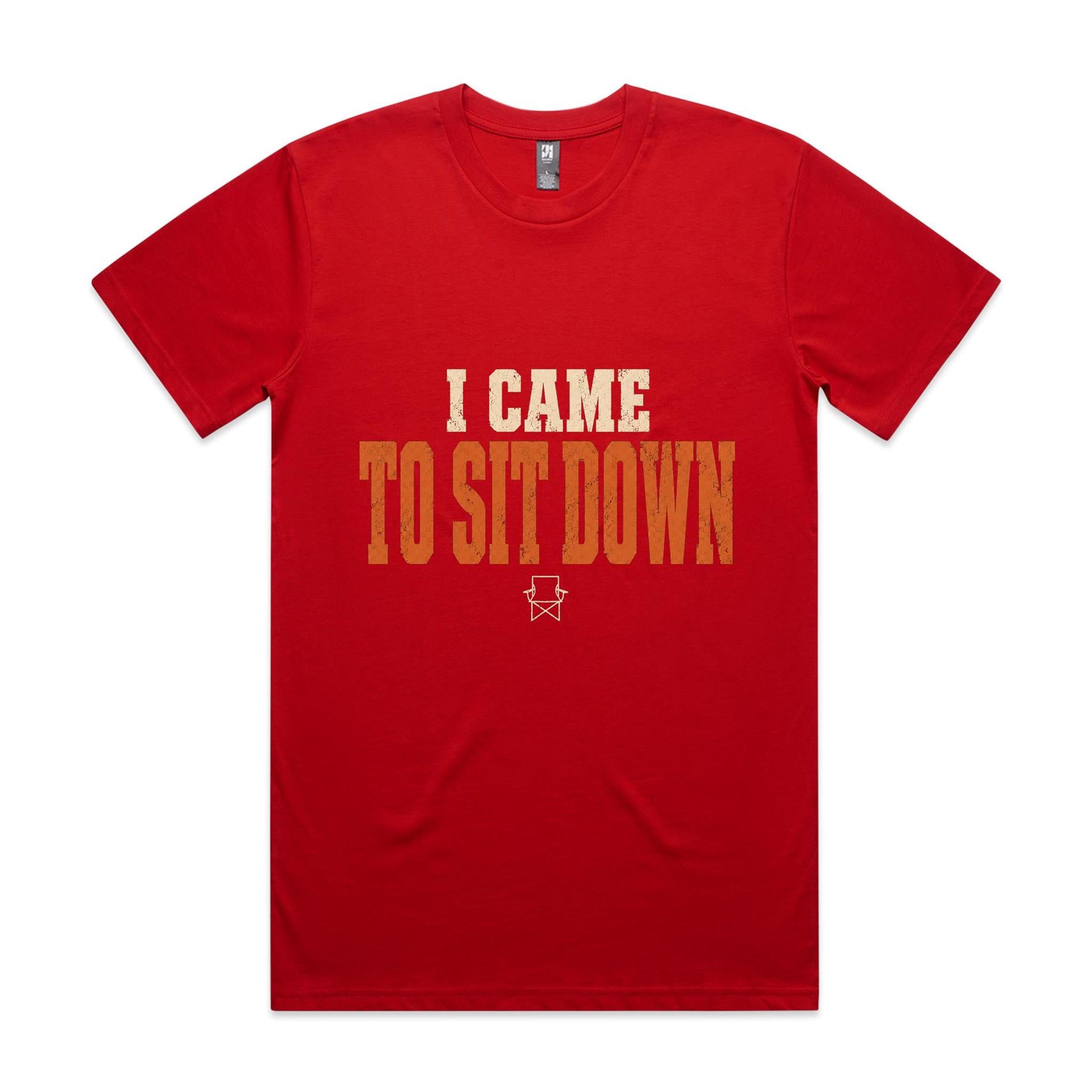 I Came to Sit Down — Camping Tee
