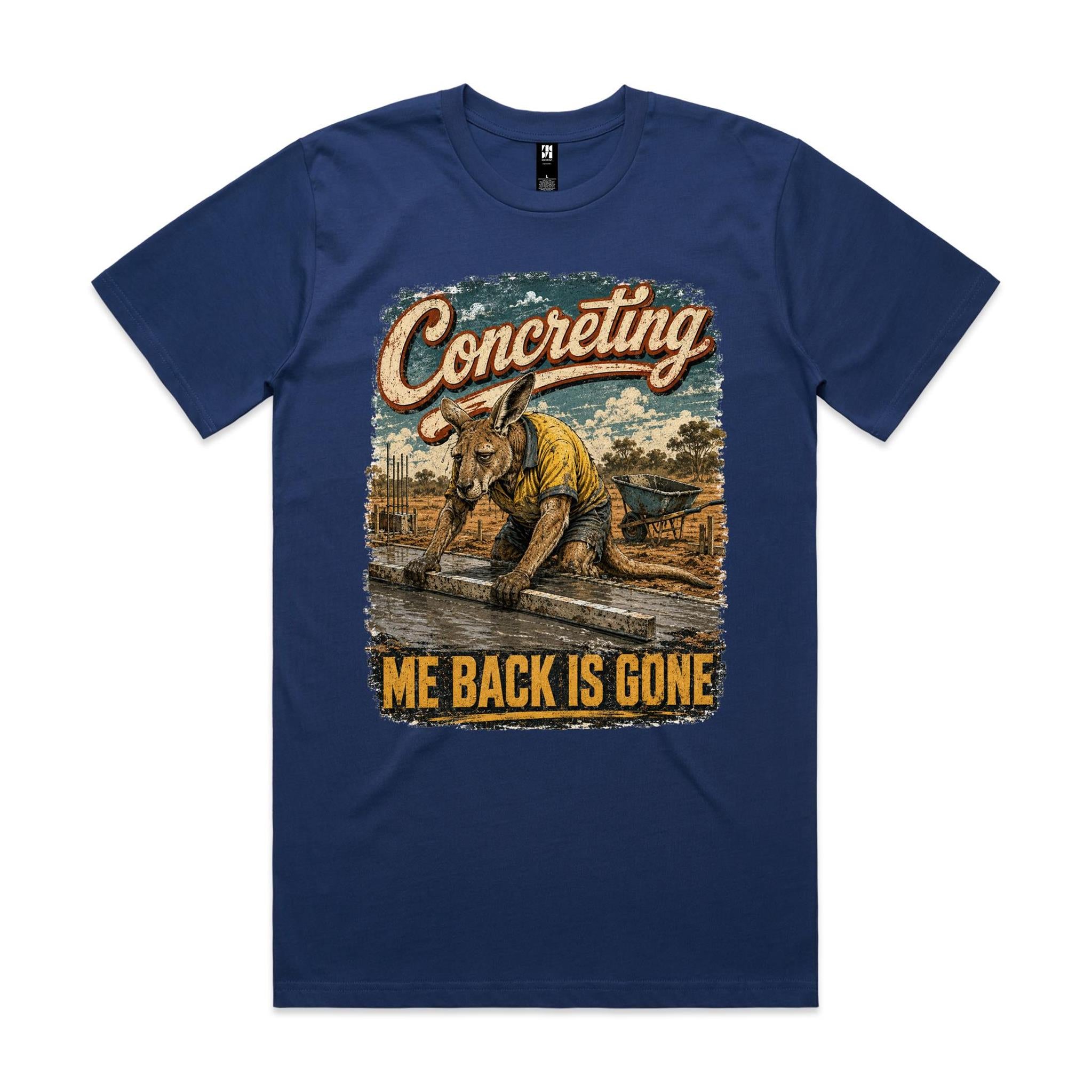 Concreting — Me Back Is Gone | Kangaroo Concreter Tee