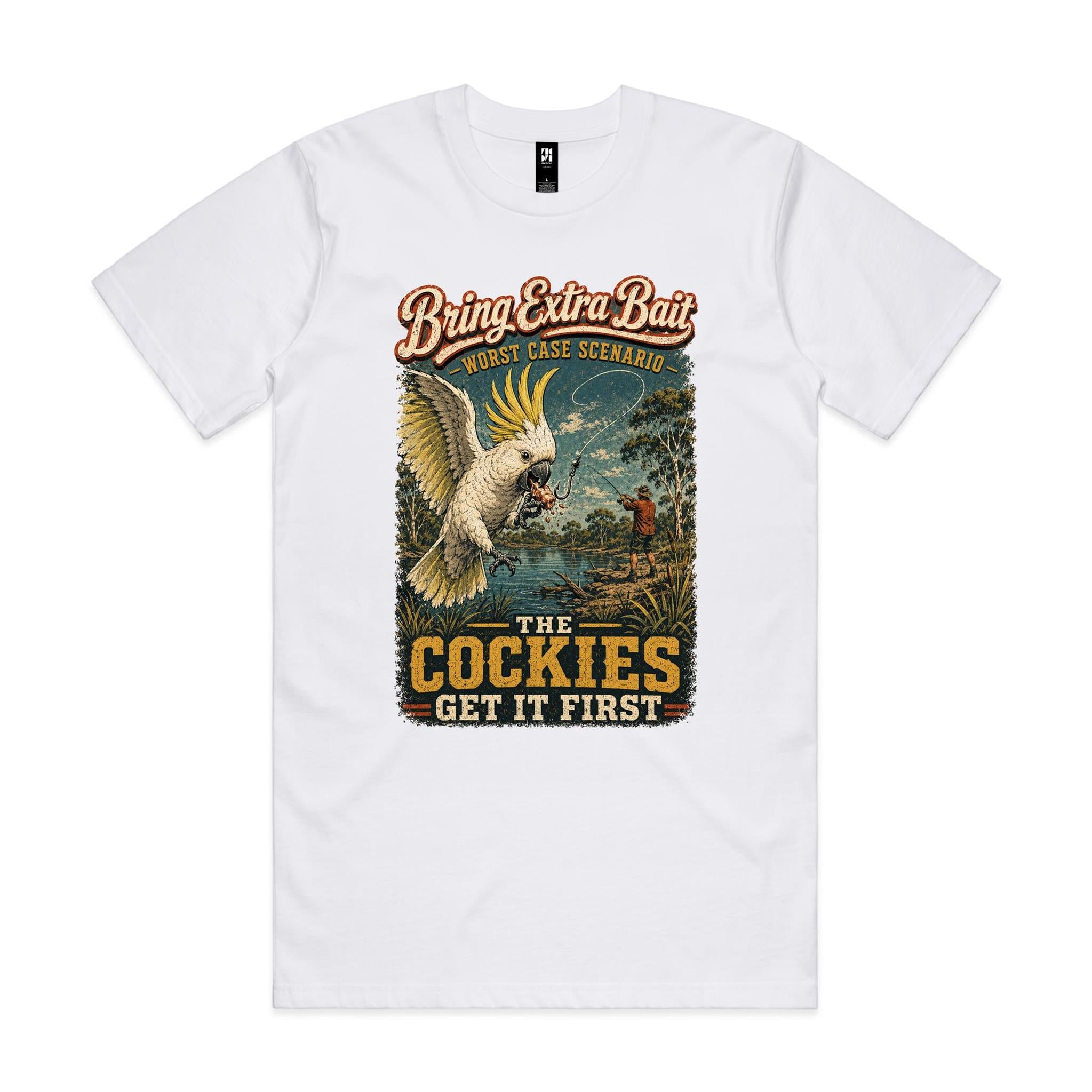Bring Extra Bait — The Cockies Get It First | Cockatoo Fishing Tee