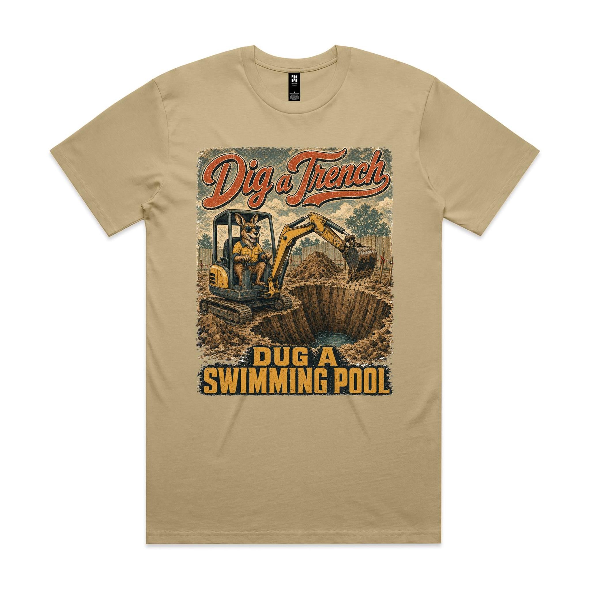 Dig a Trench — Dug a Swimming Pool | Kangaroo Plant Operator Tee