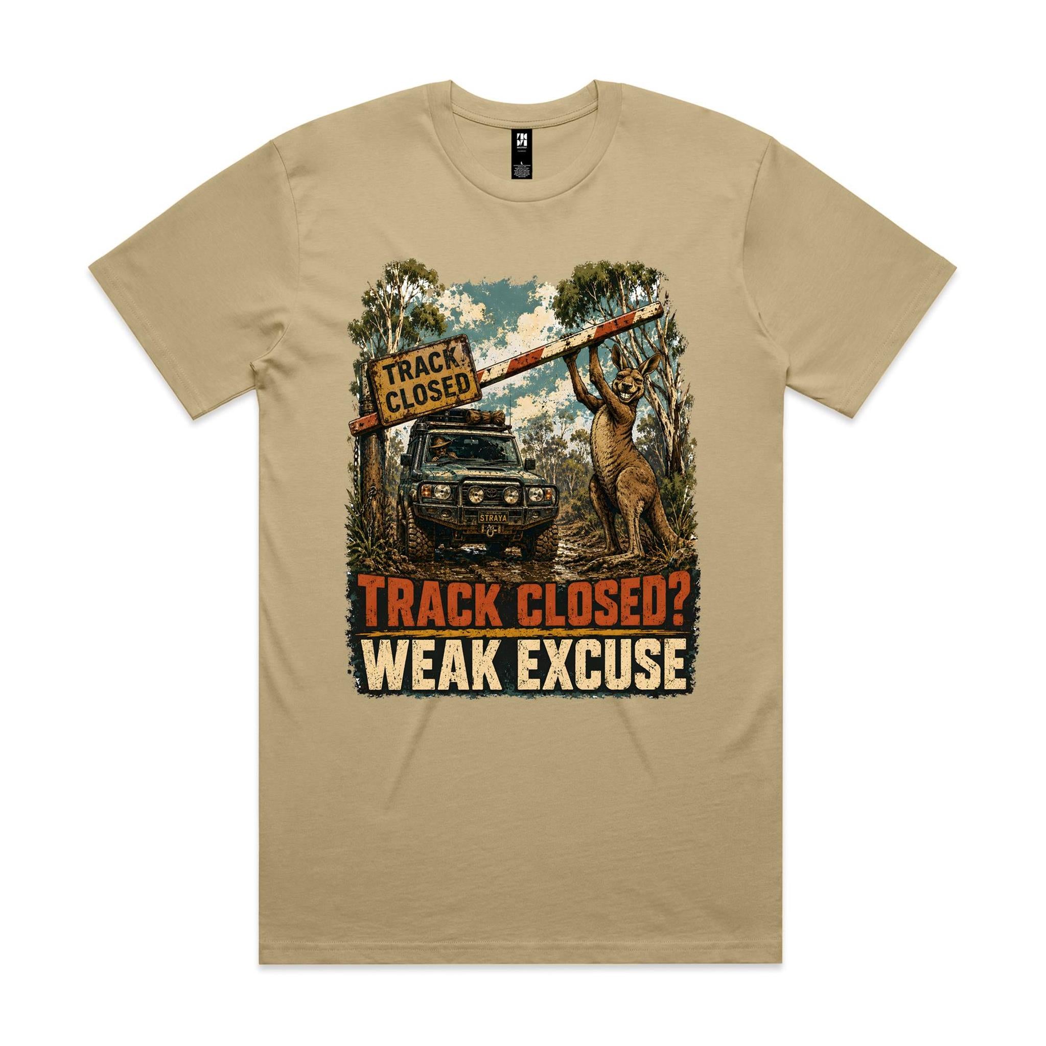 Track Closed? Weak Excuse — 4WD Kangaroo Tee