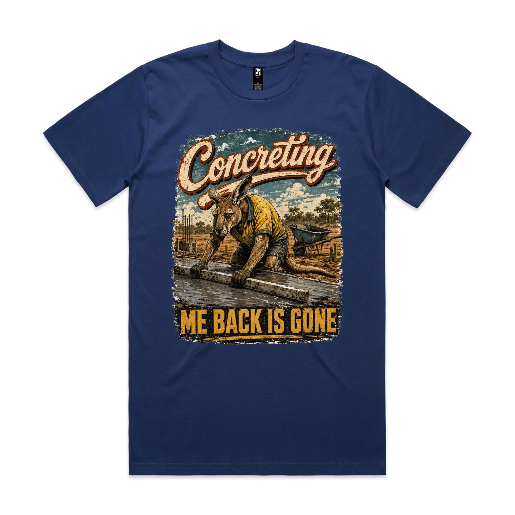 Concreting — Me Back Is Gone | Kangaroo Concreter Tee