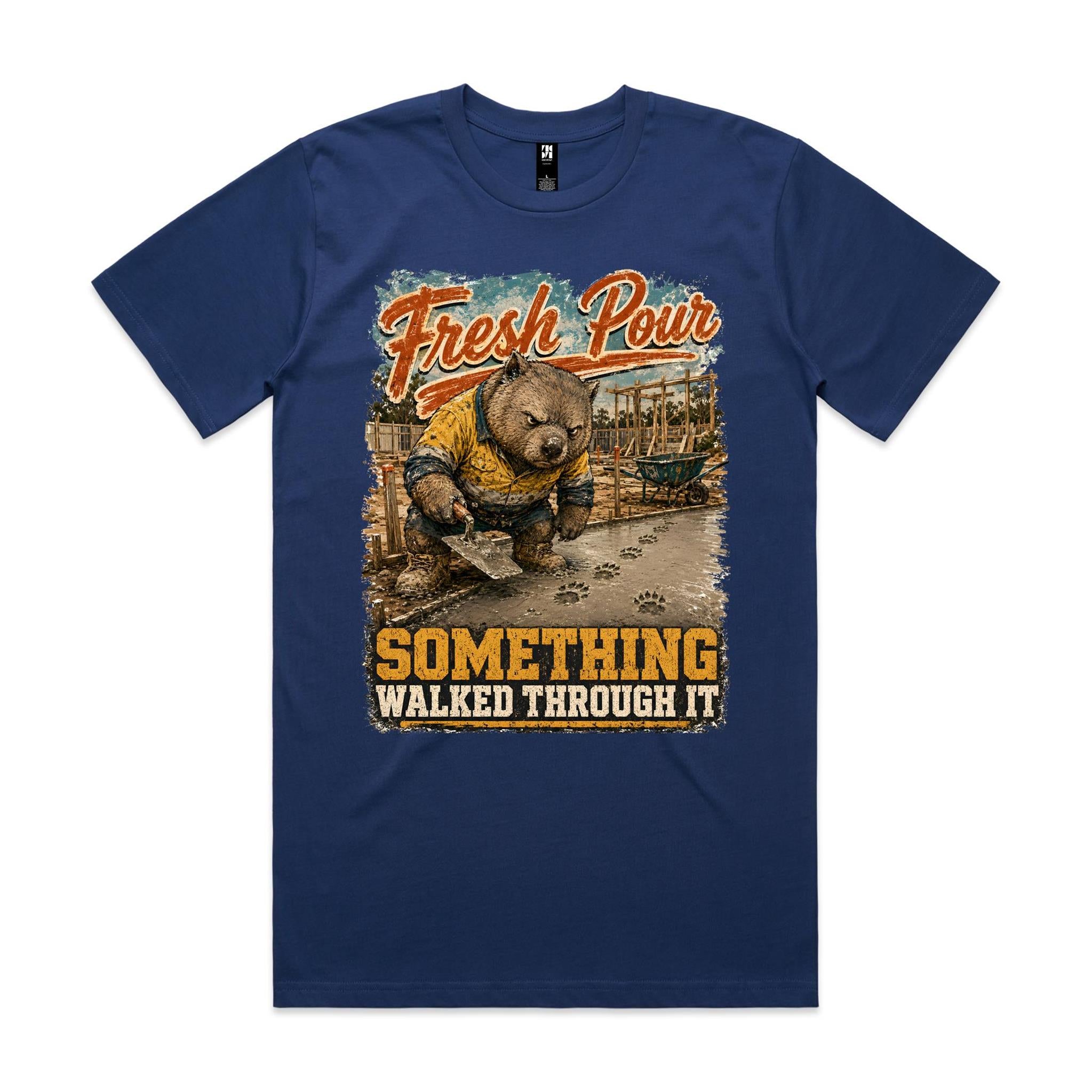 Fresh Pour — Something Walked Through It | Wombat Concreter Tee