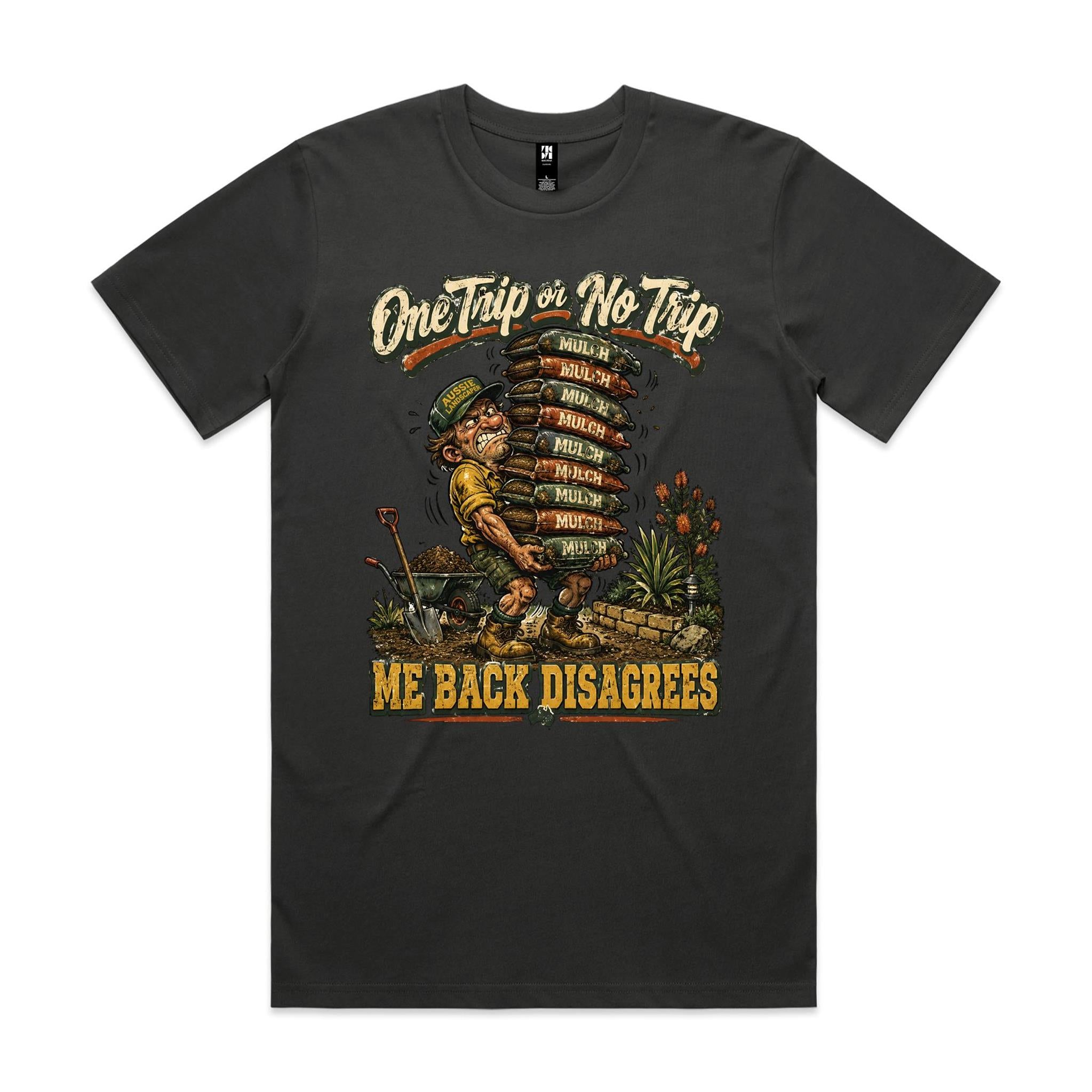 One Trip or No Trip | Landscapers Tee