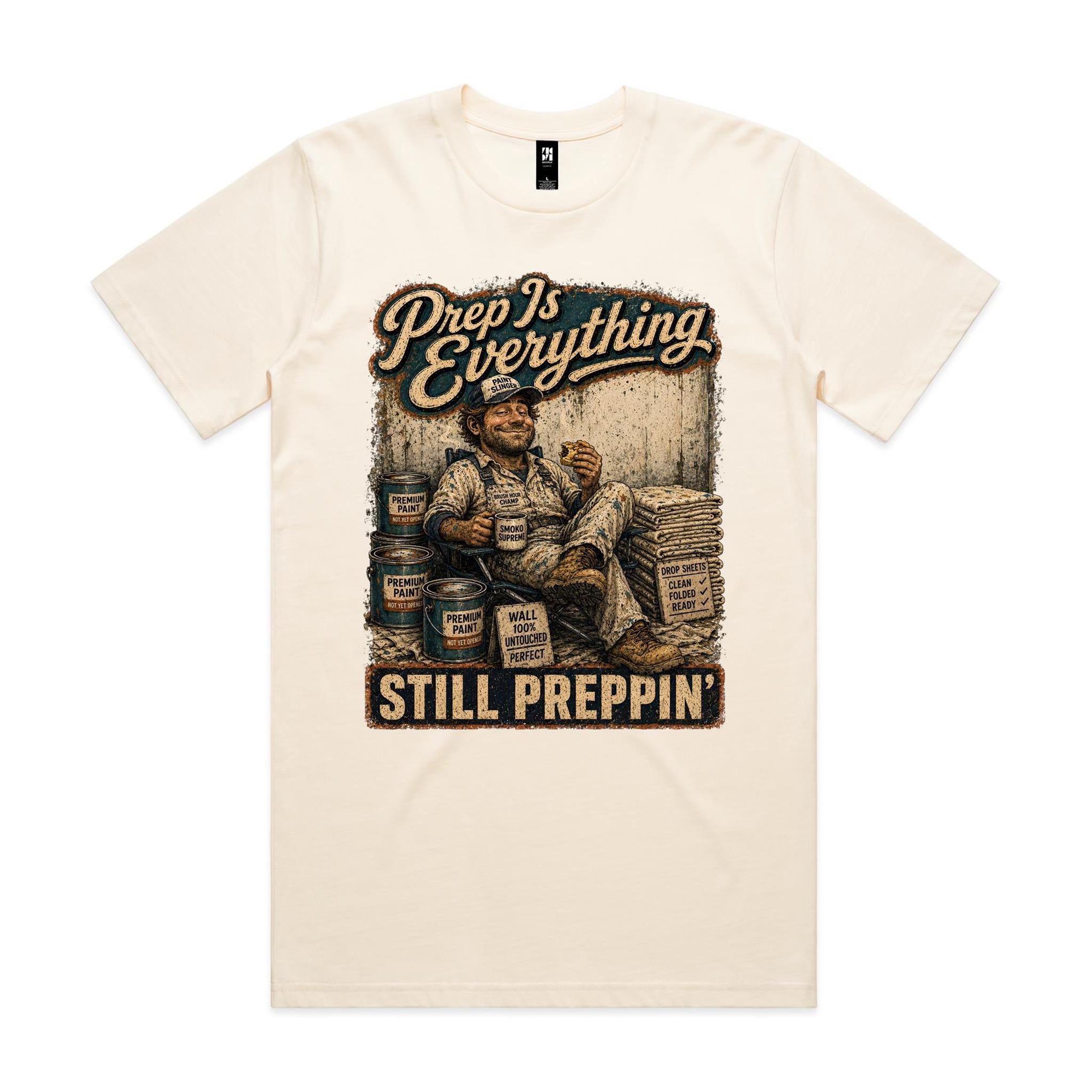 Prep Is Everything | Painters Tee