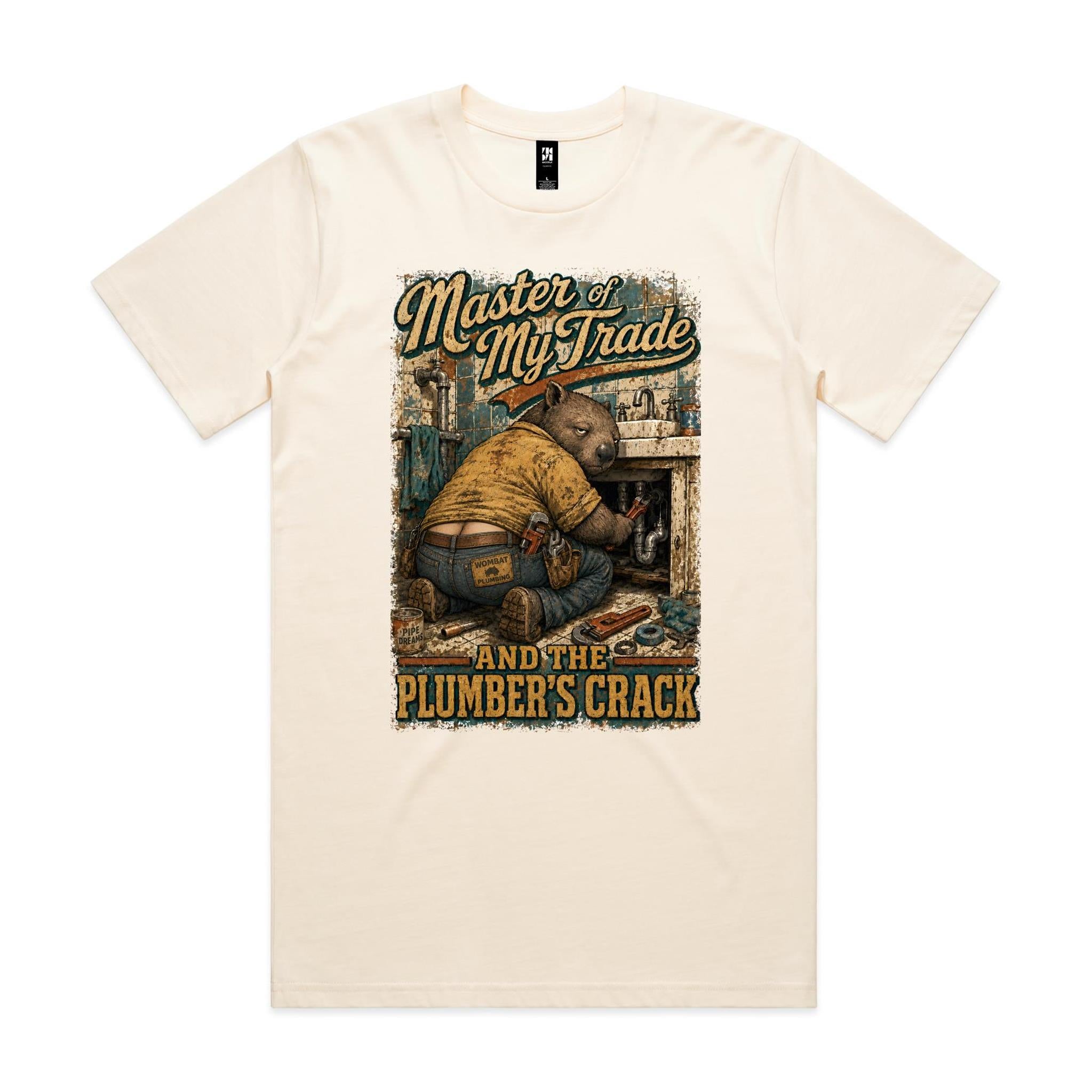 Master of My Trade — And the Plumber's Crack | Wombat Plumber Tee