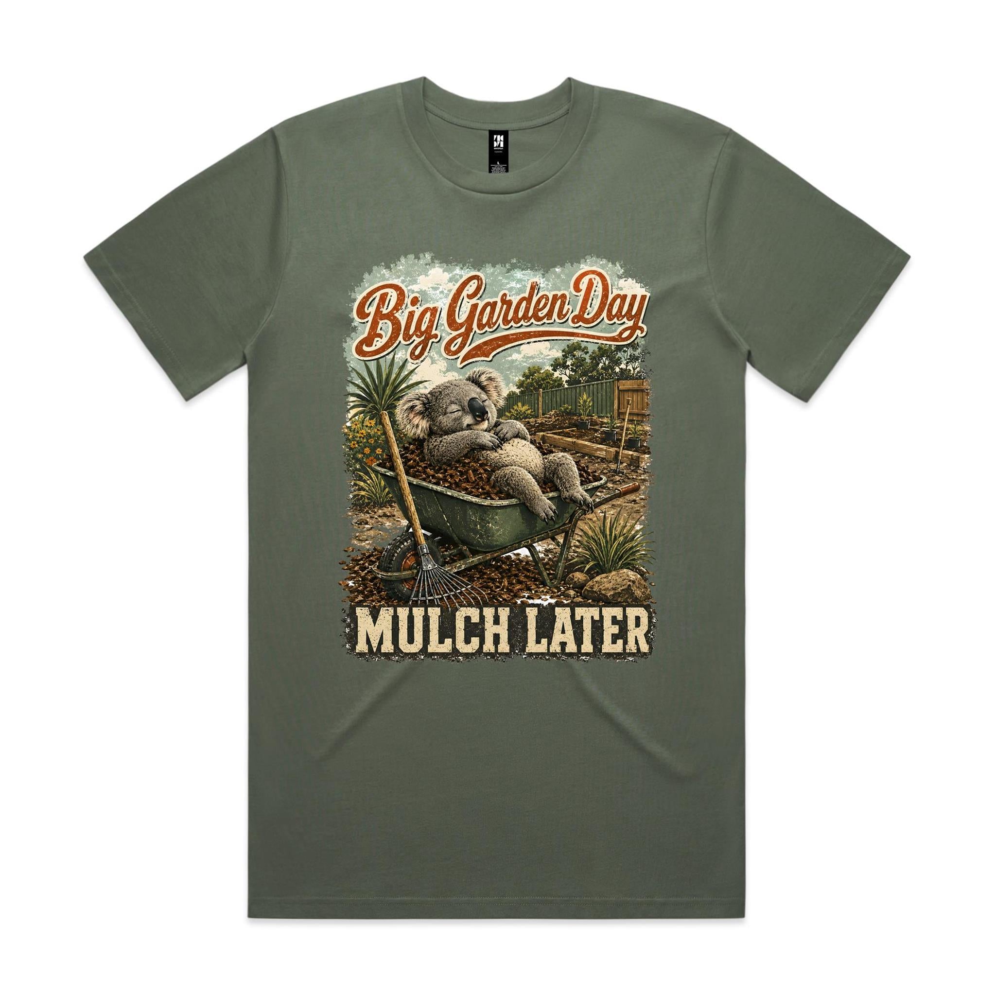 Big Garden Day — Mulch Later | Koala Gardening Tee