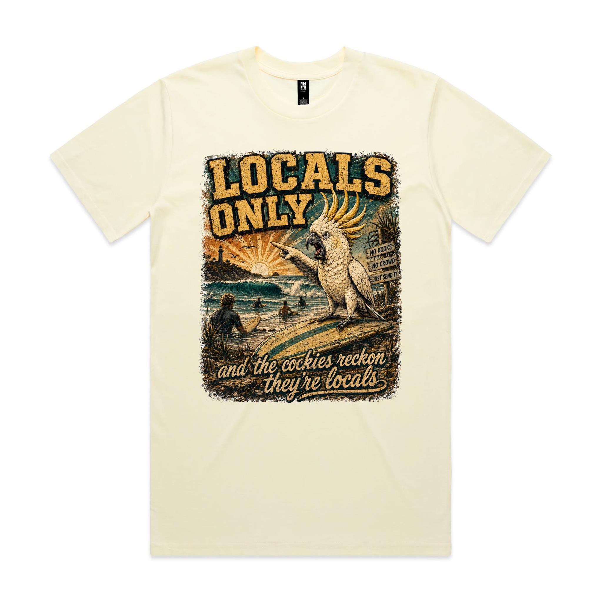 Locals Only — The Cockies Reckon They're Locals | Cockatoo Surf Tee