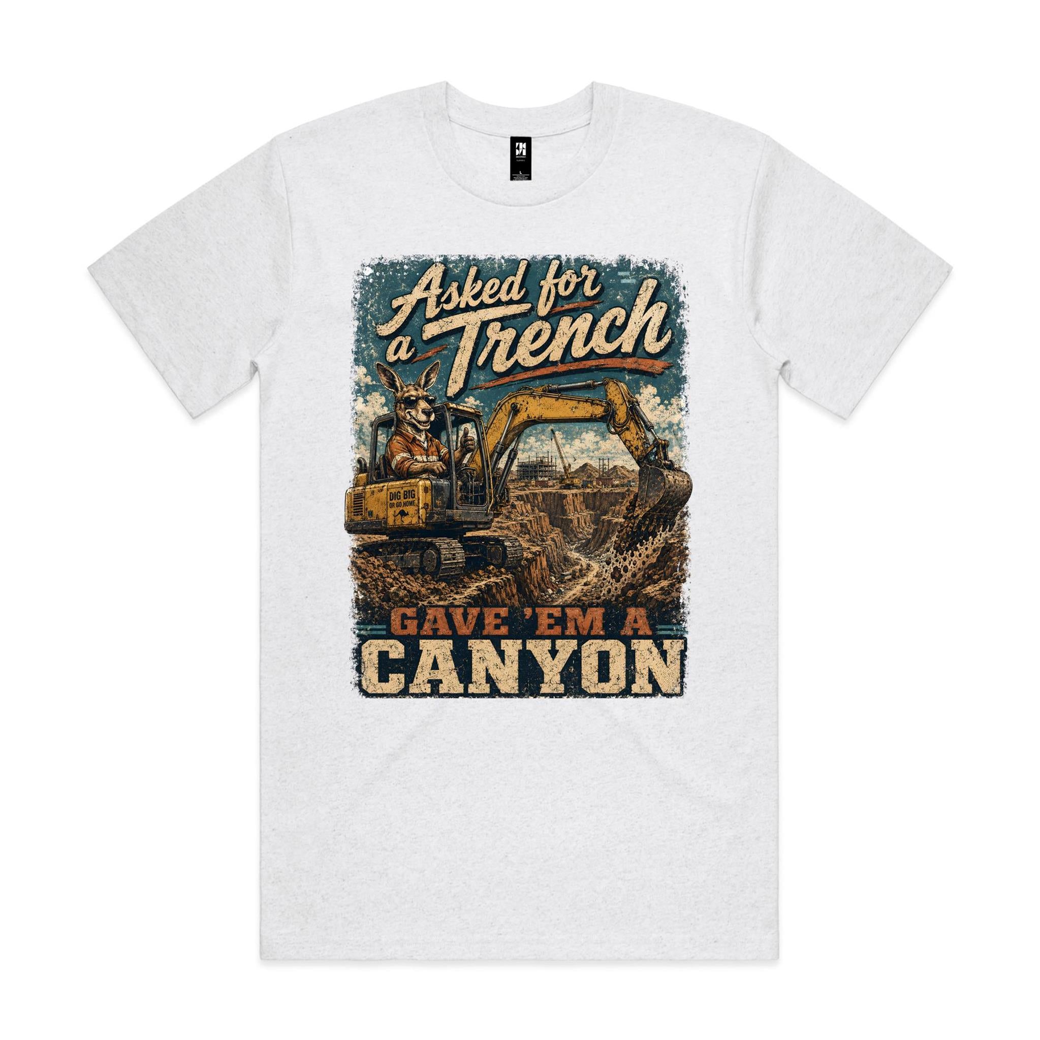 Asked For a Trench | Kangaroo Excavator Operator Tee