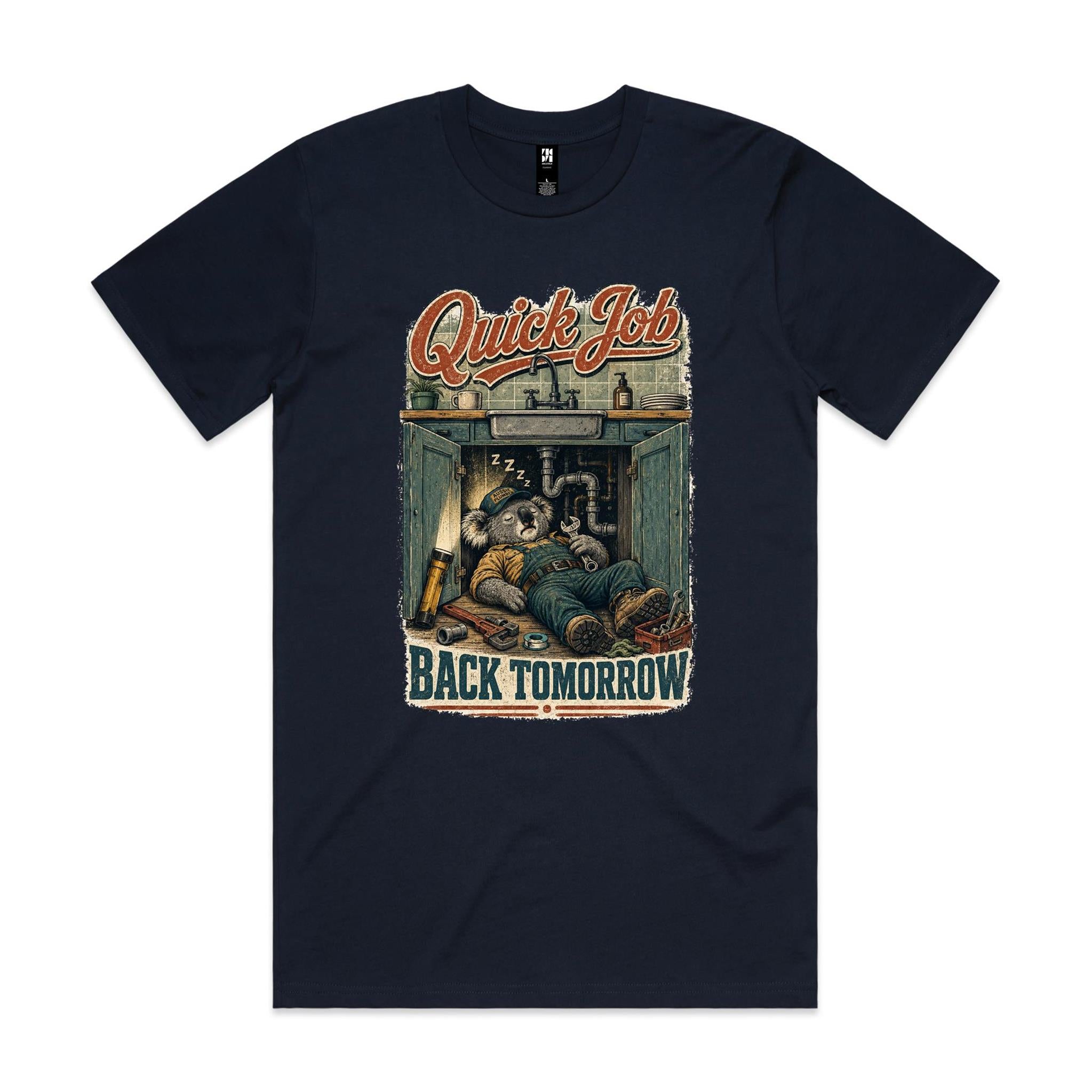 Quick Job — Back Tomorrow | Koala Plumber Tee