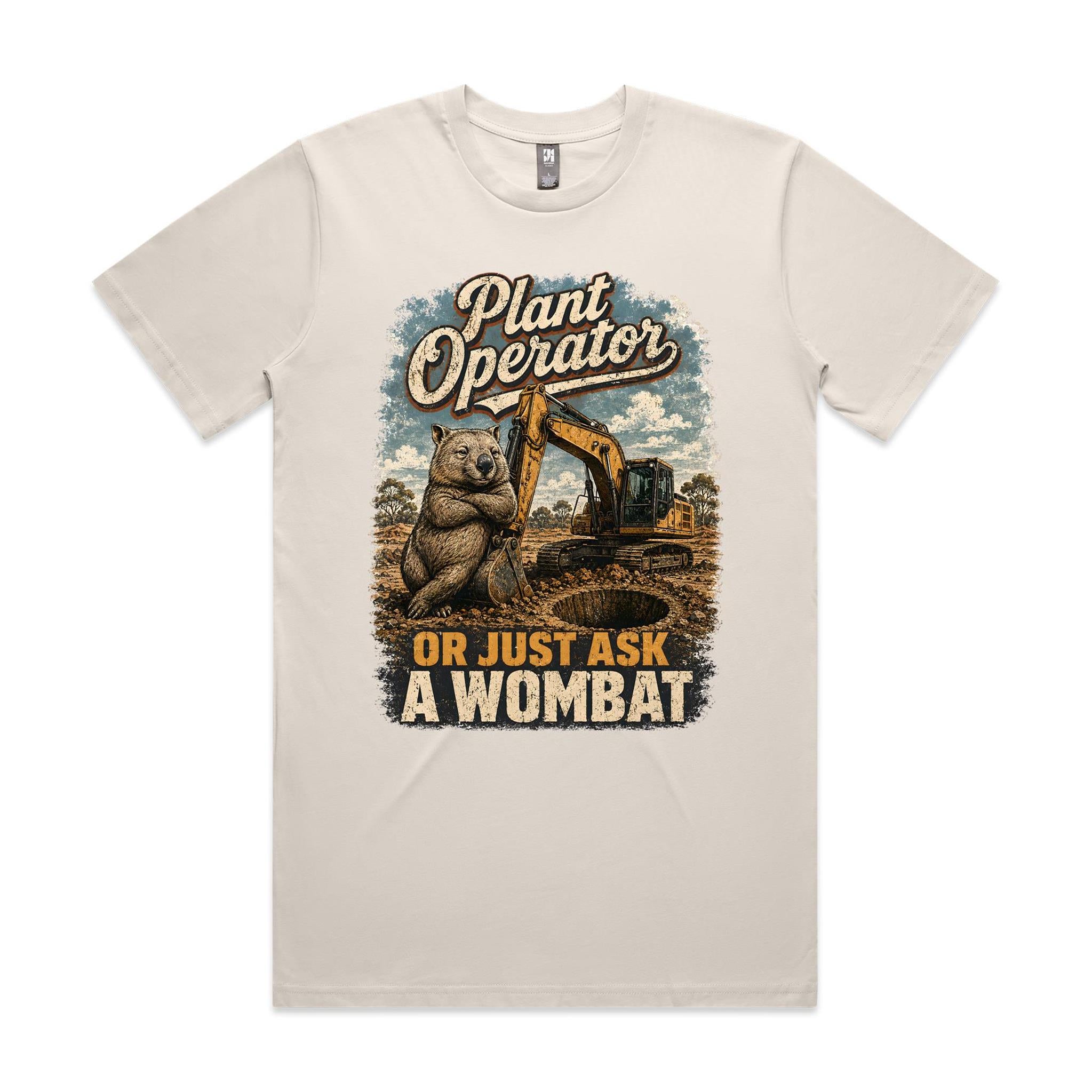 Plant Operator — Or Just Ask a Wombat | Wombat Plant Operator Tee