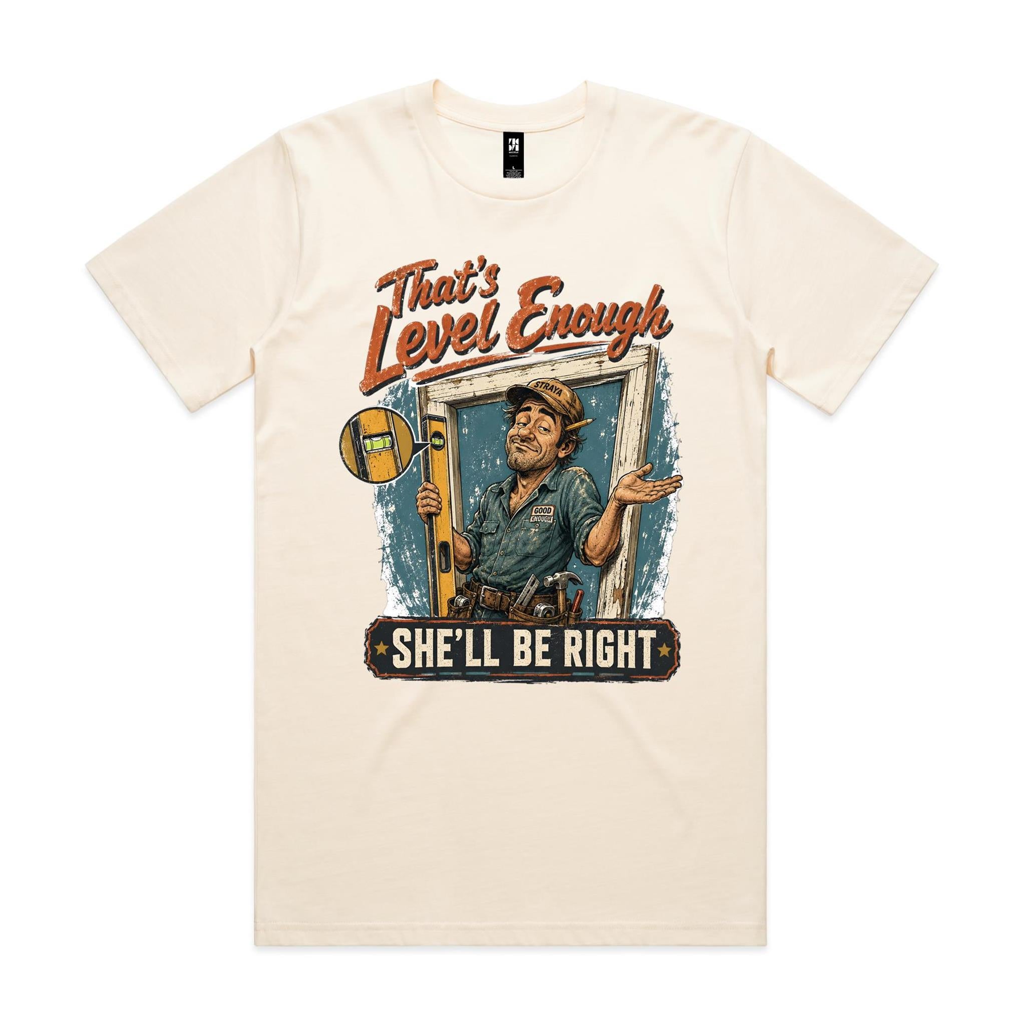That's Level Enough | Carpenters Tee