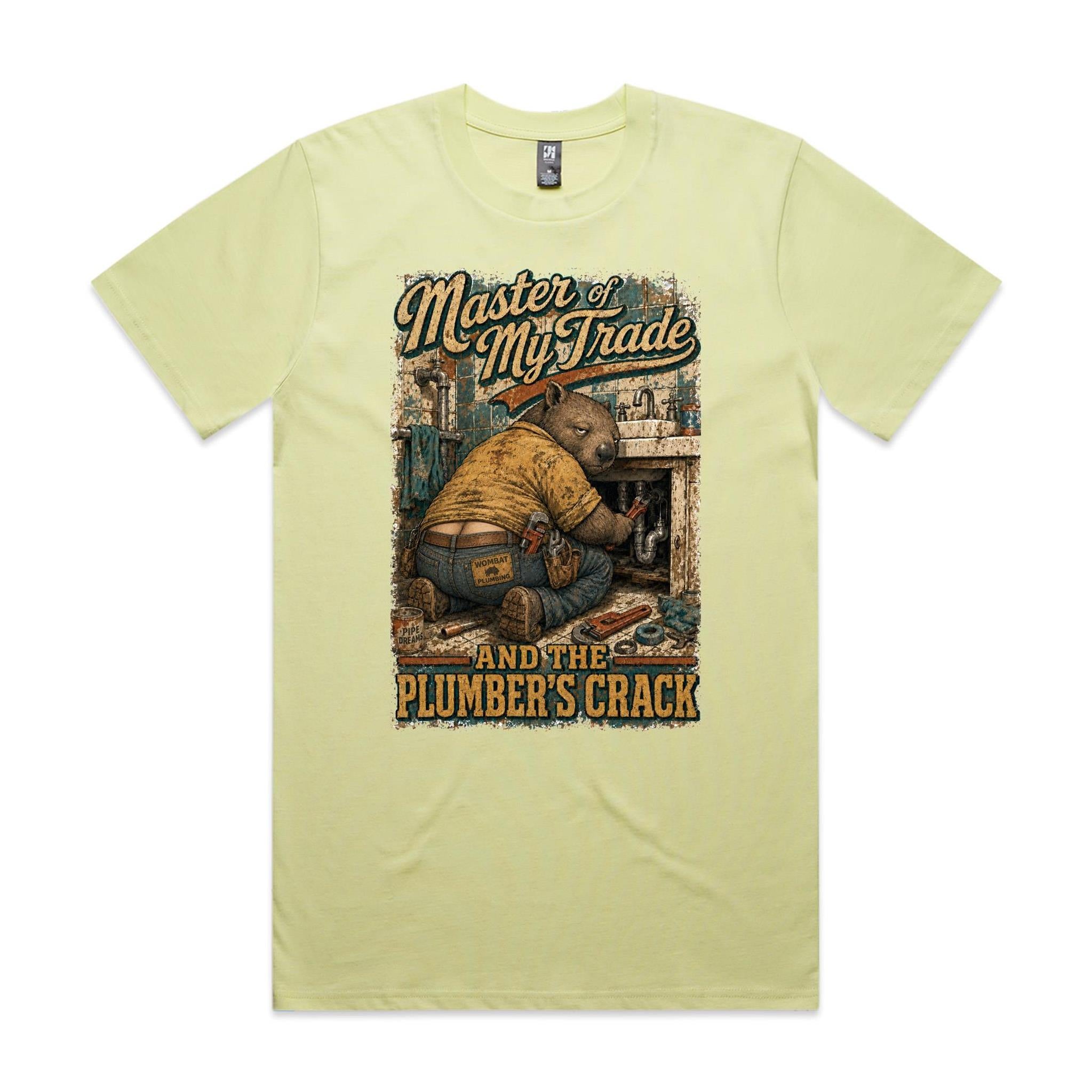 Master of My Trade — And the Plumber's Crack | Wombat Plumber Tee