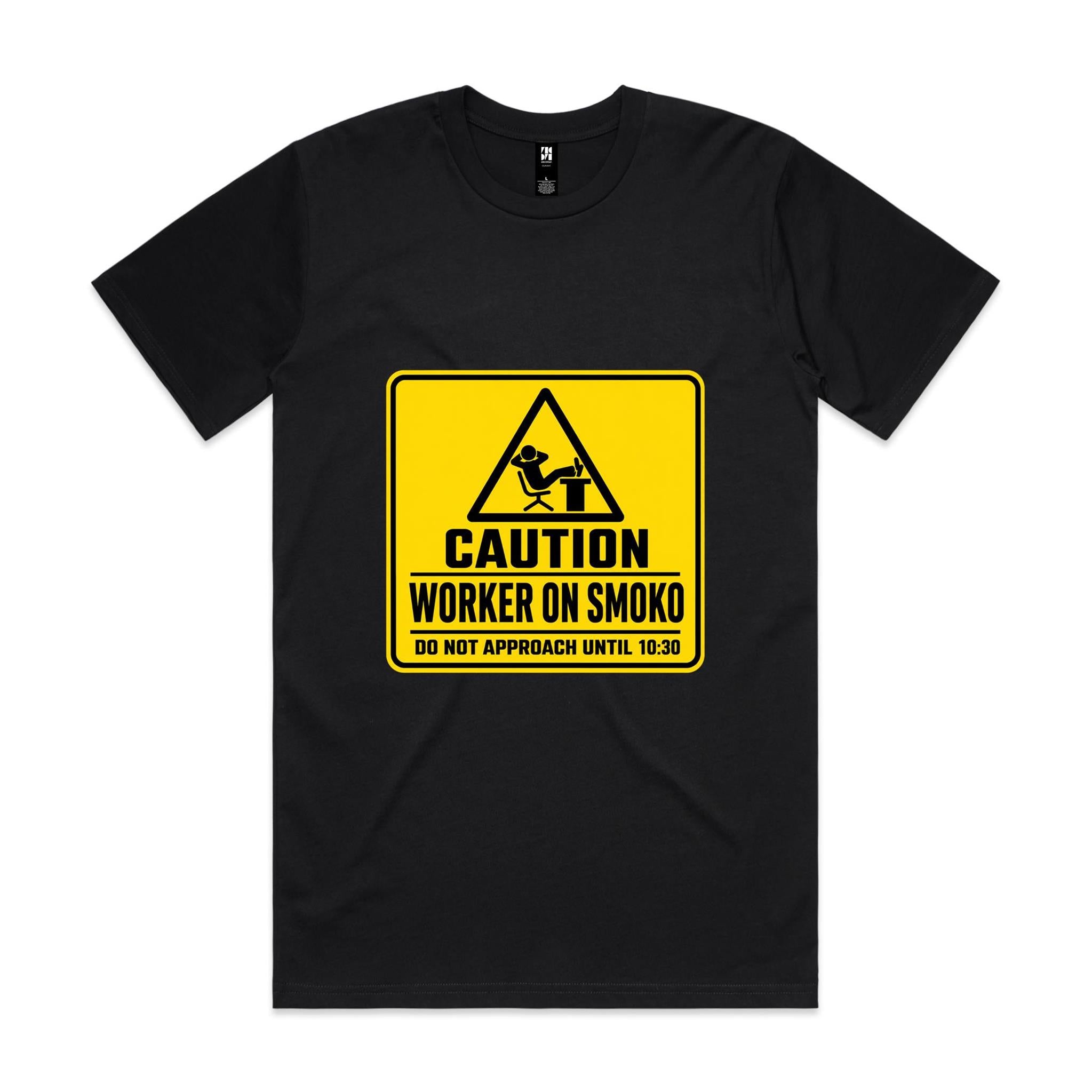 Caution: Worker on Smoko — Do Not Approach Until 10:30 Tee