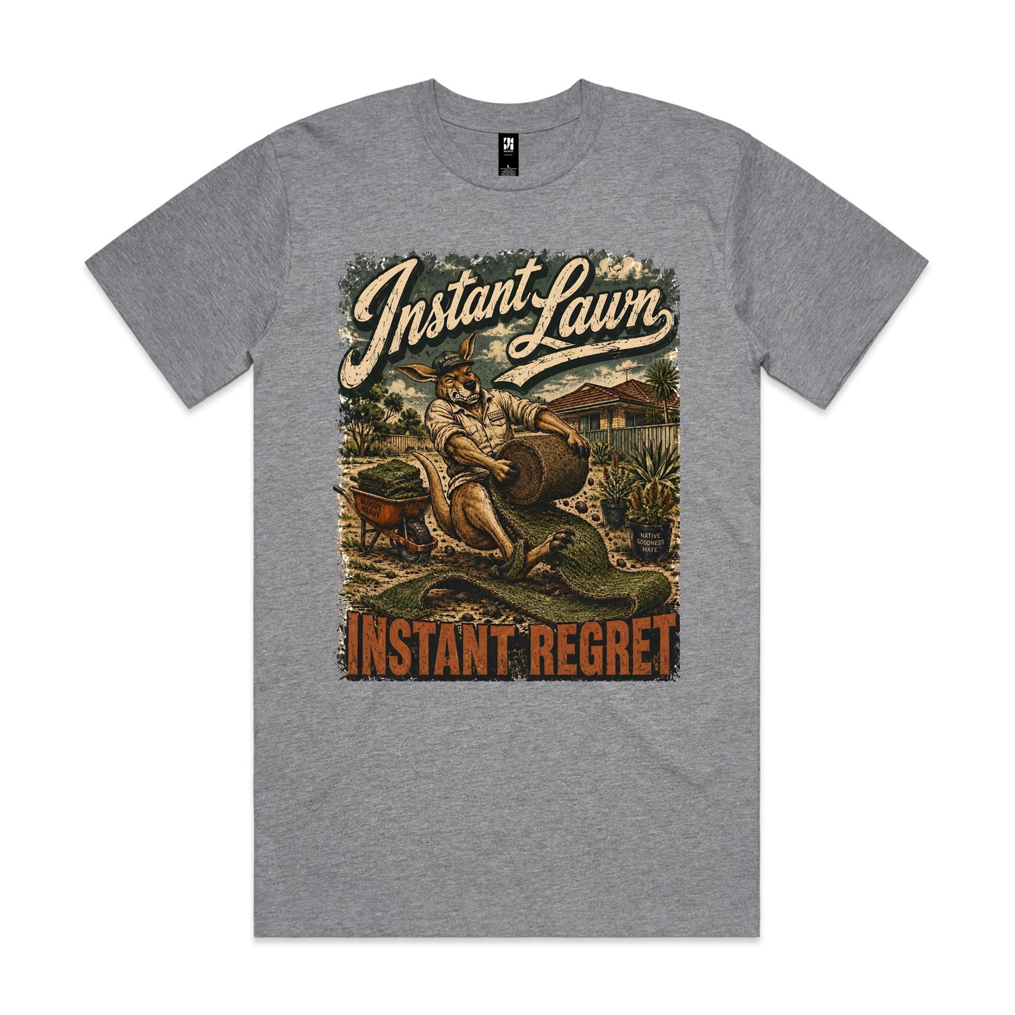 Instant Lawn — Instant Regret | Kangaroo Landscaping Tee