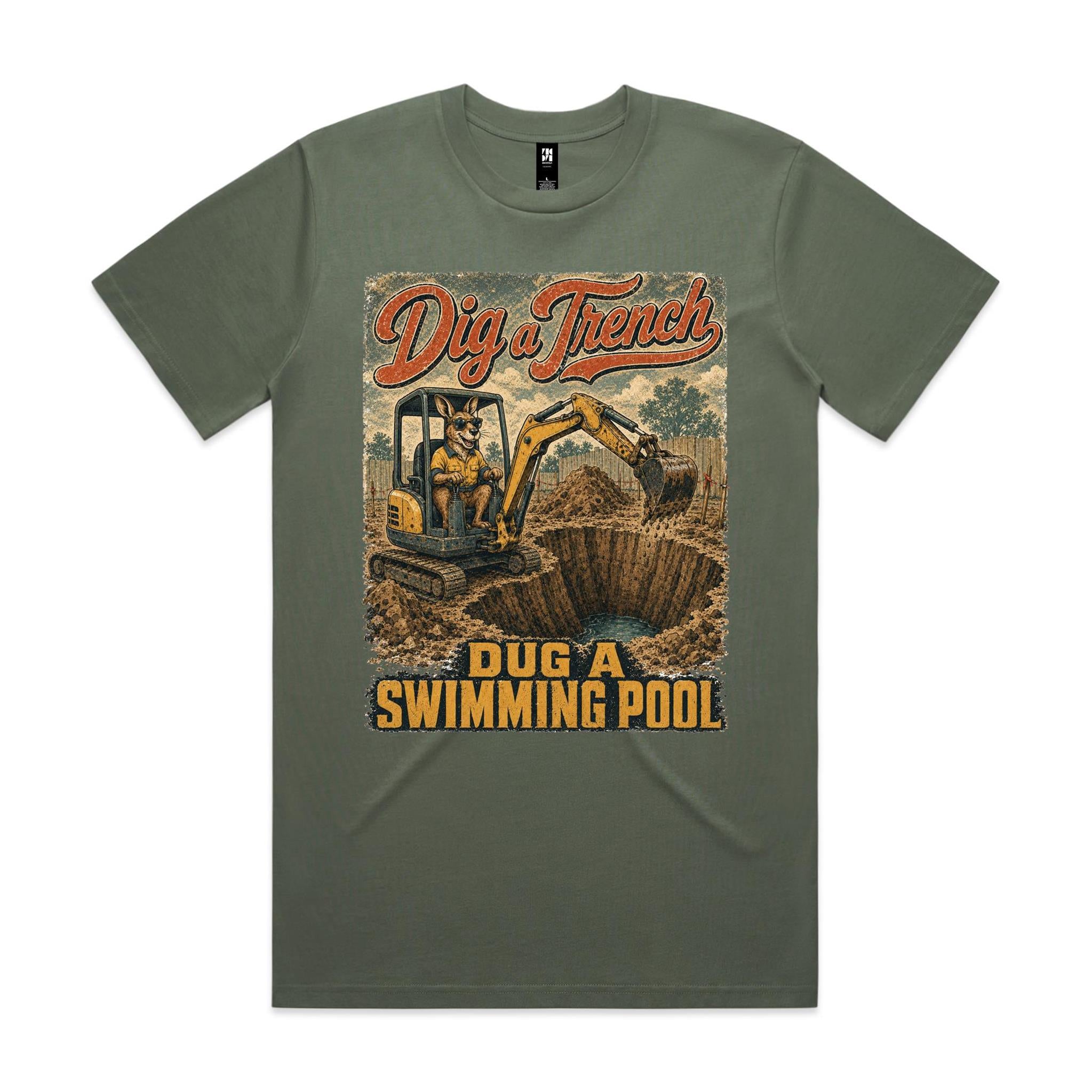 Dig a Trench — Dug a Swimming Pool | Kangaroo Plant Operator Tee