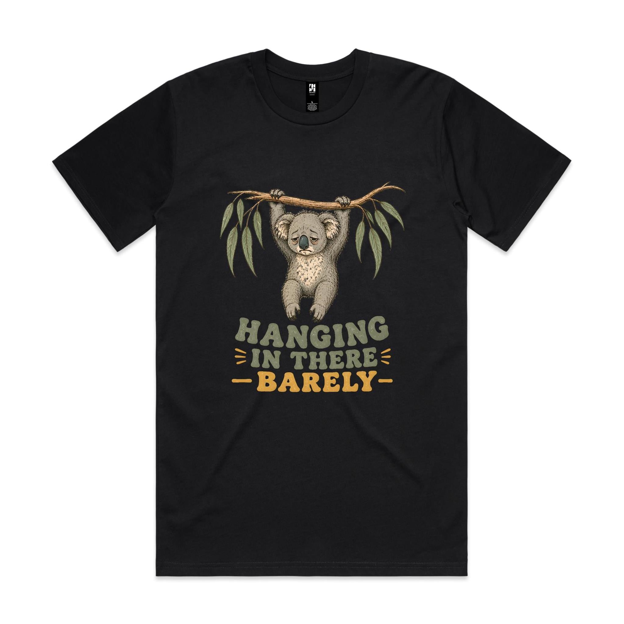 Hanging in There, Barely — Tired Koala Tee