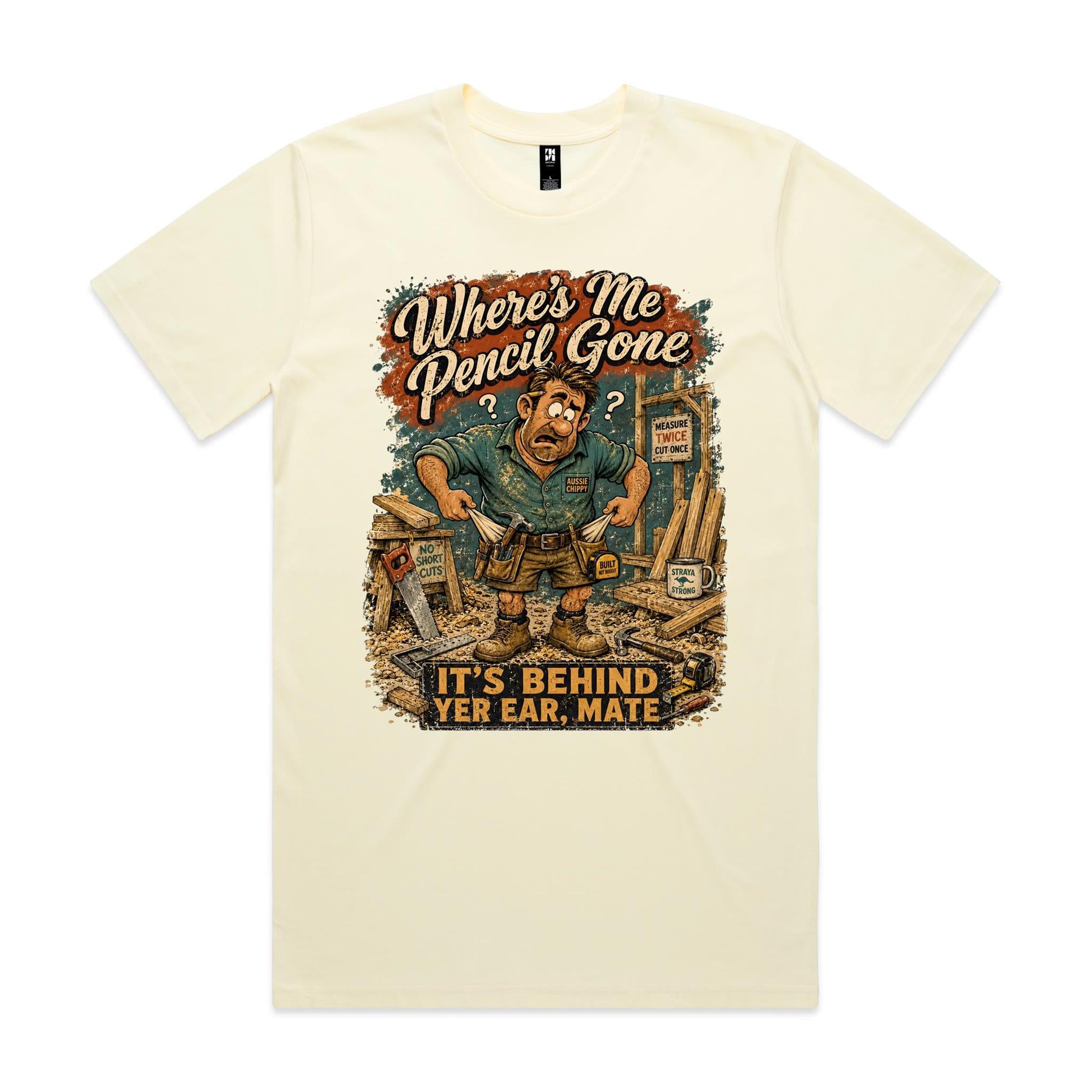 Where's Me Pencil Gone | Carpenters Tee
