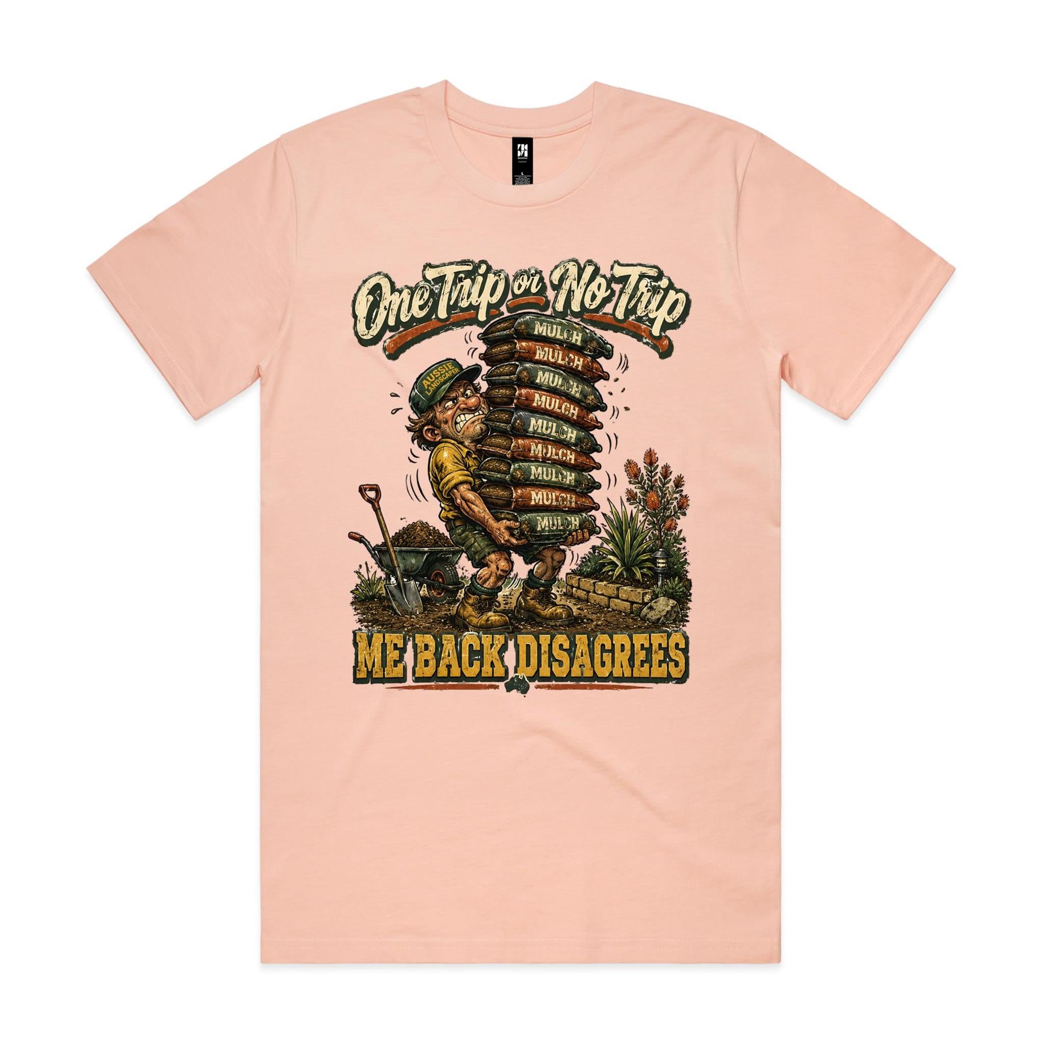 One Trip or No Trip | Landscapers Tee