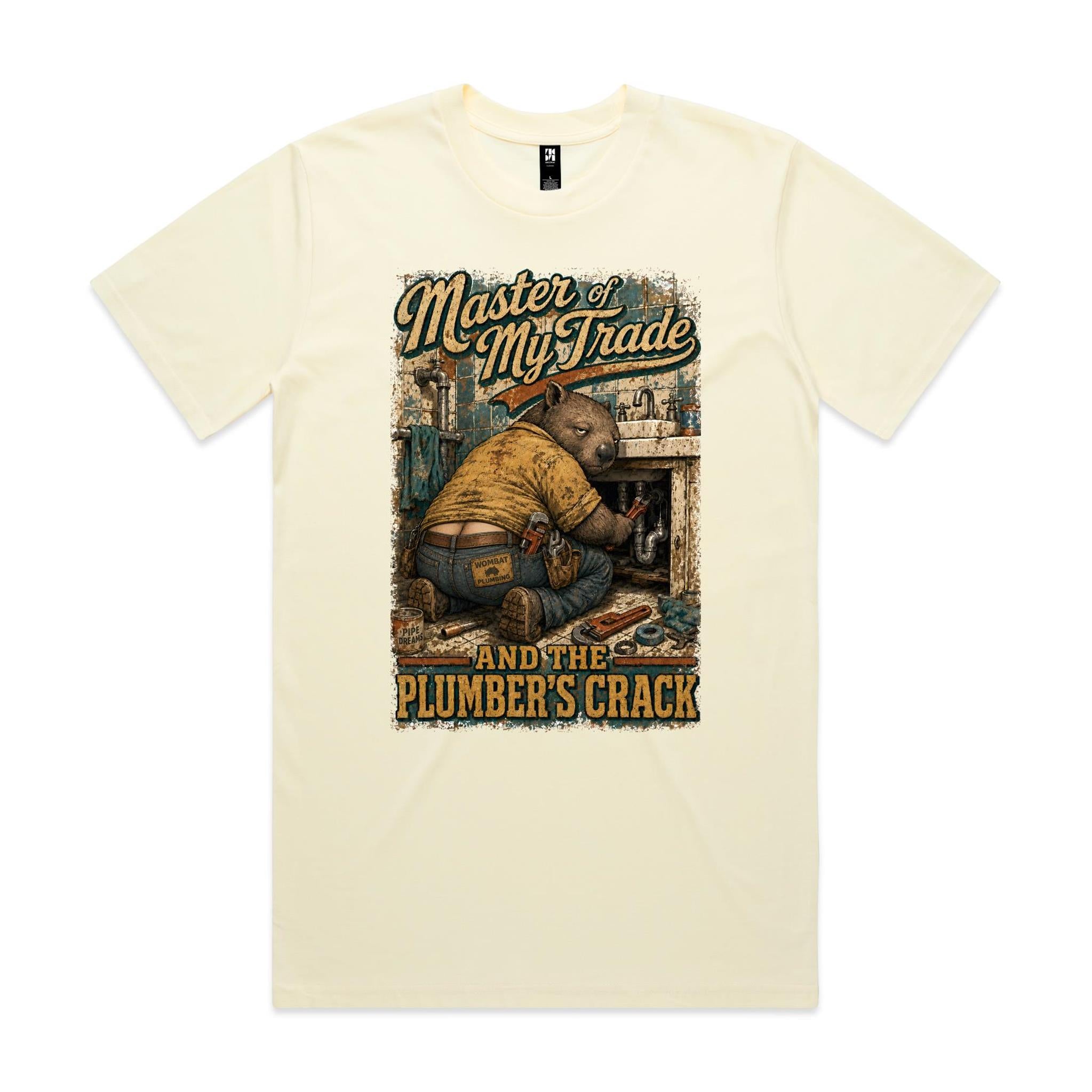 Master of My Trade — And the Plumber's Crack | Wombat Plumber Tee