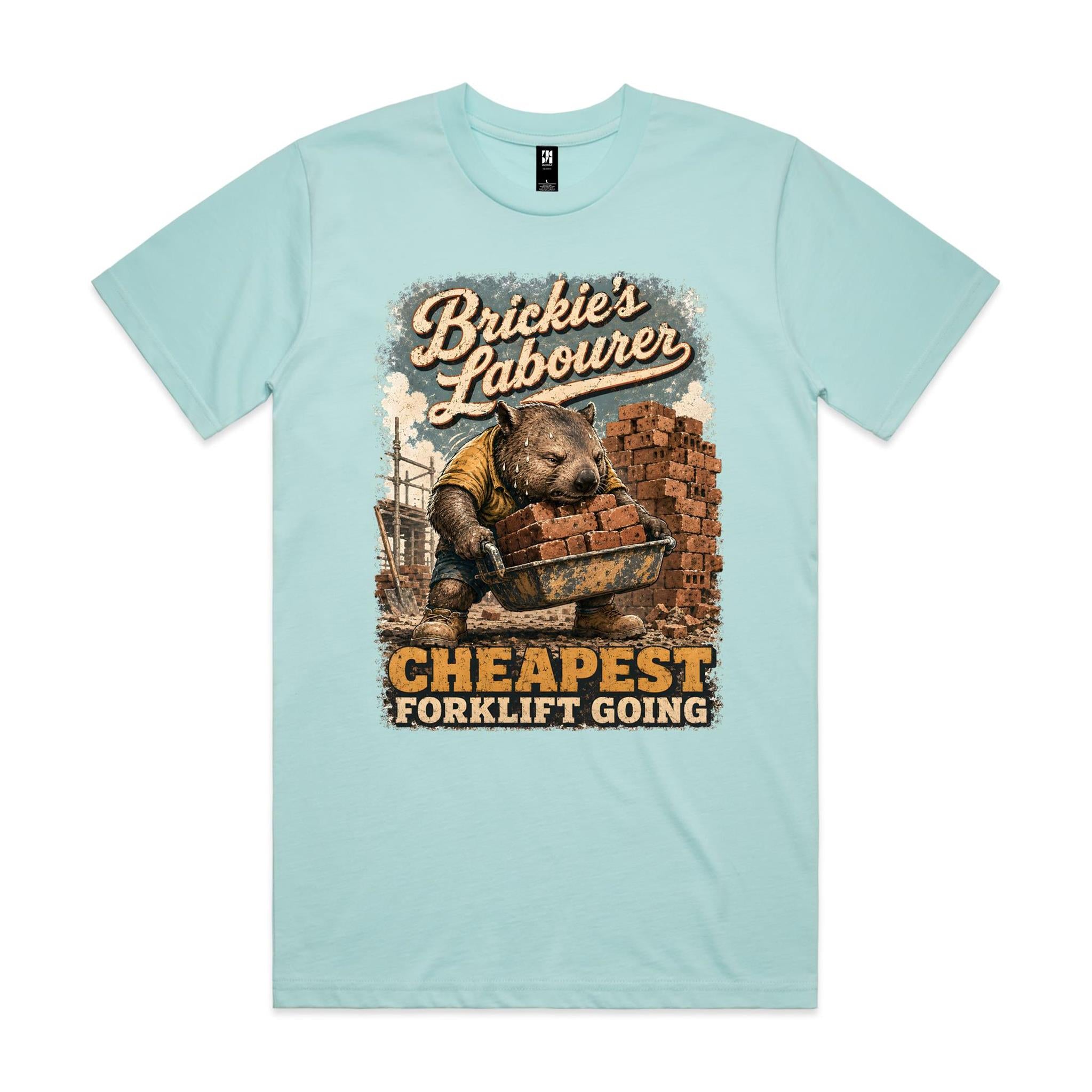 Brickie's Labourer — Cheapest Forklift Going | Wombat Brickie Tee