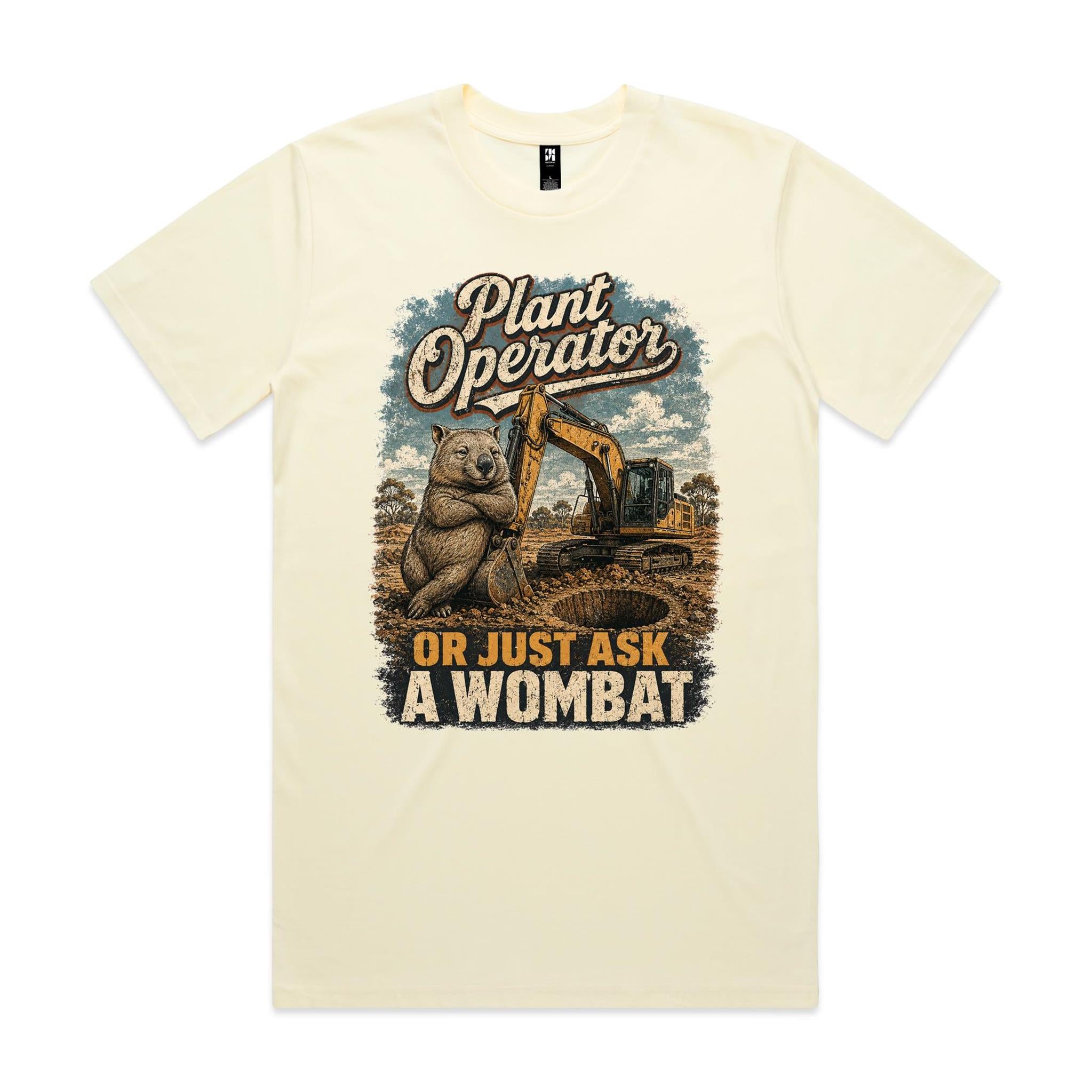 Plant Operator — Or Just Ask a Wombat | Wombat Plant Operator Tee