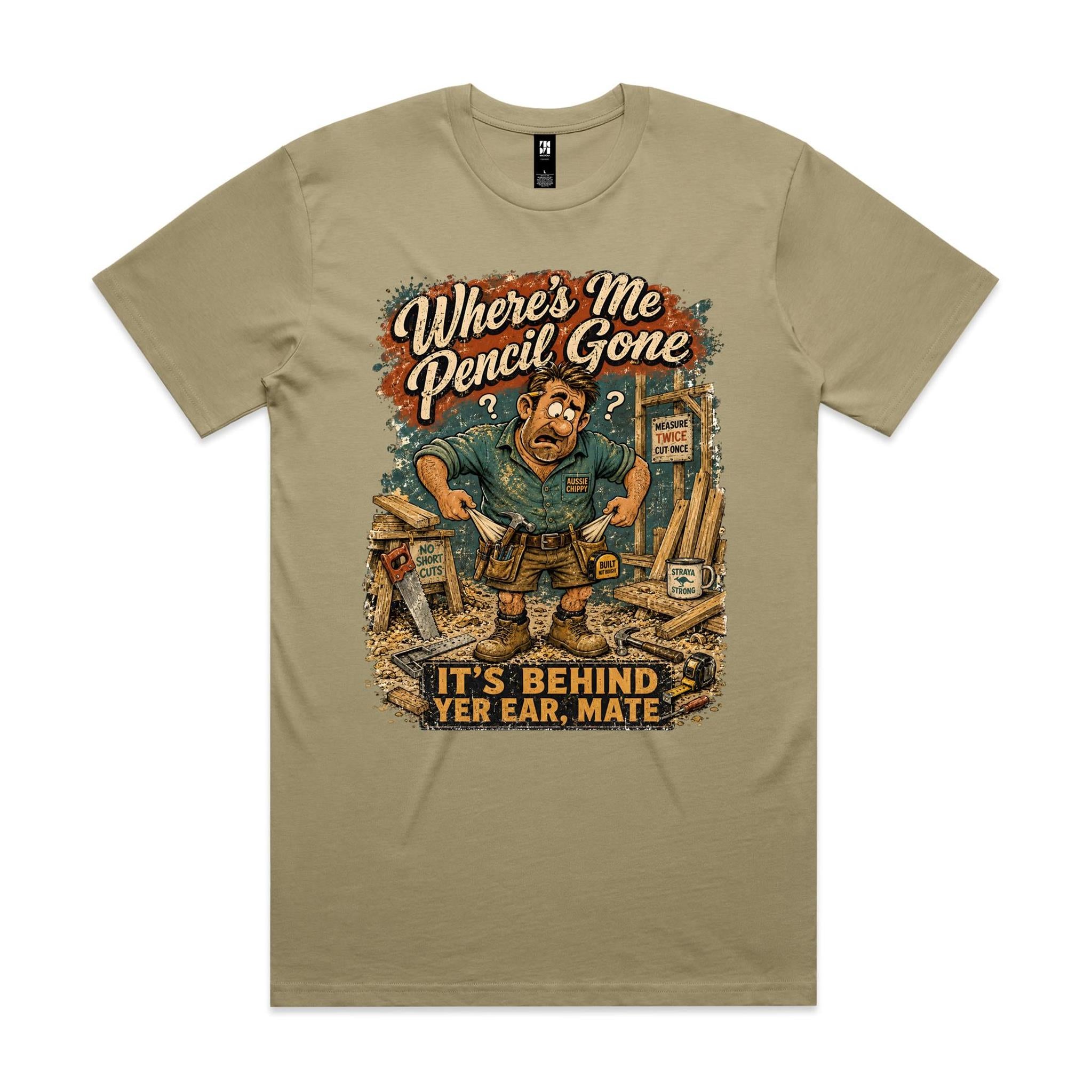 Where's Me Pencil Gone | Carpenters Tee
