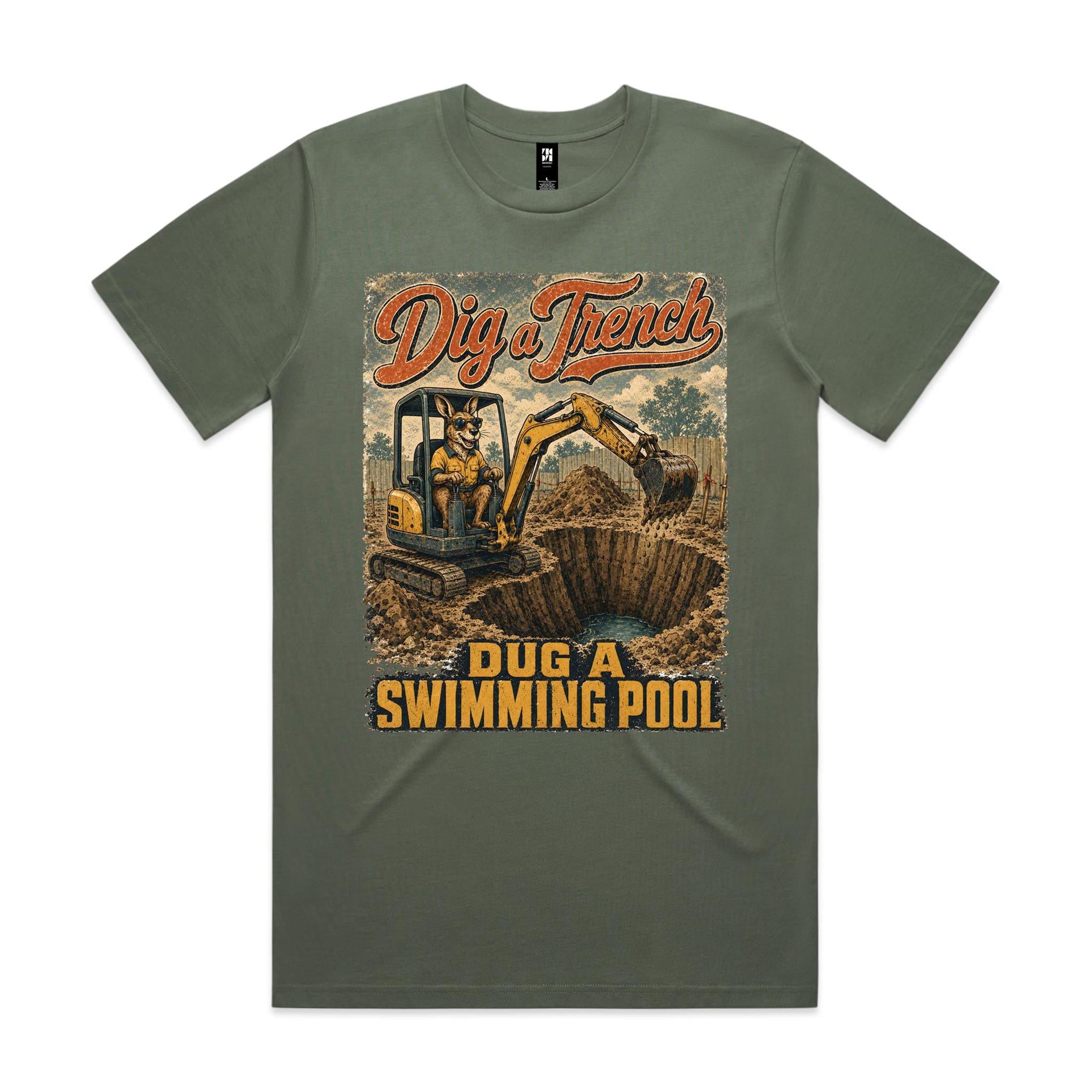 Dig a Trench — Dug a Swimming Pool | Kangaroo Plant Operator Tee