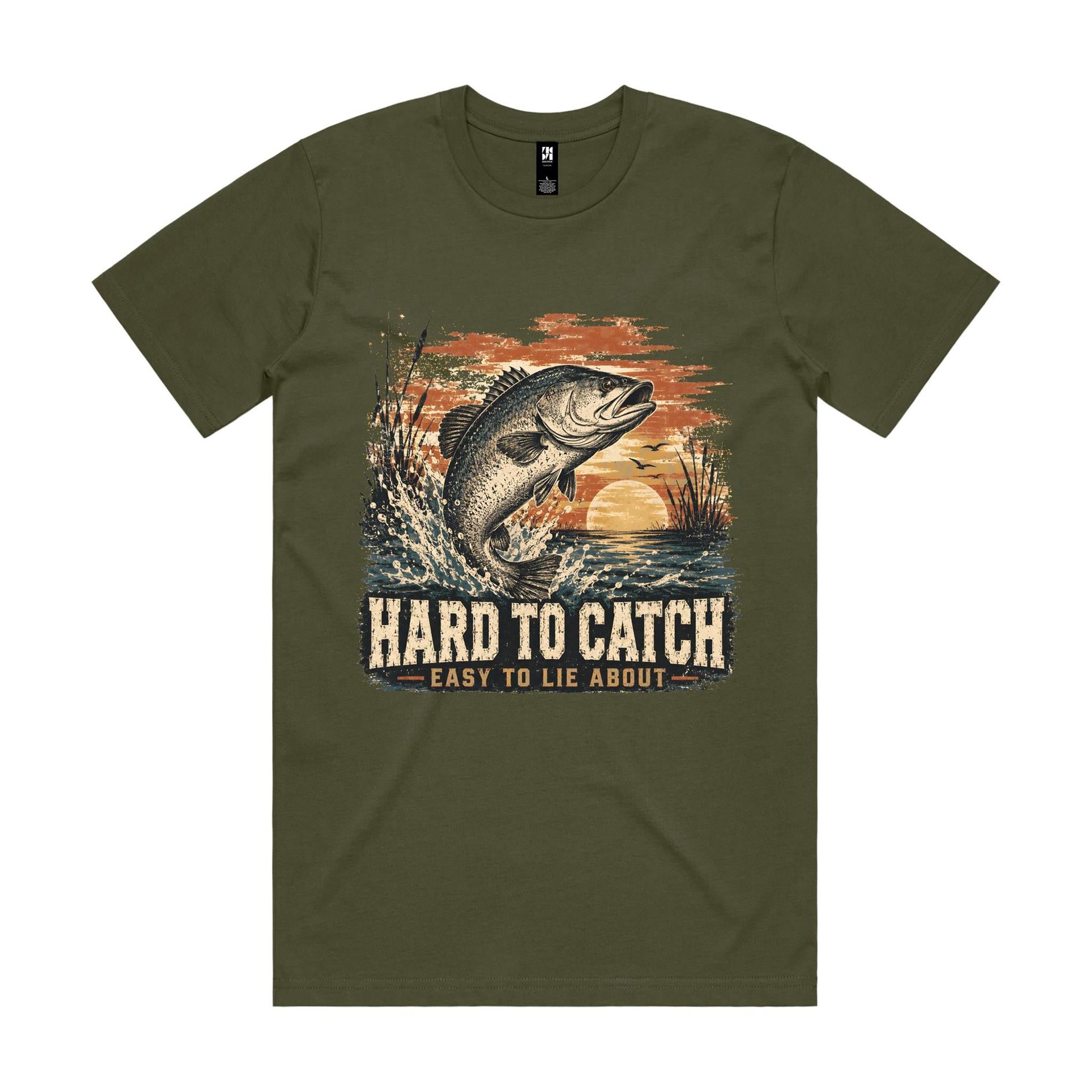 Hard to Catch, Easy to Lie About — Fishing Tee