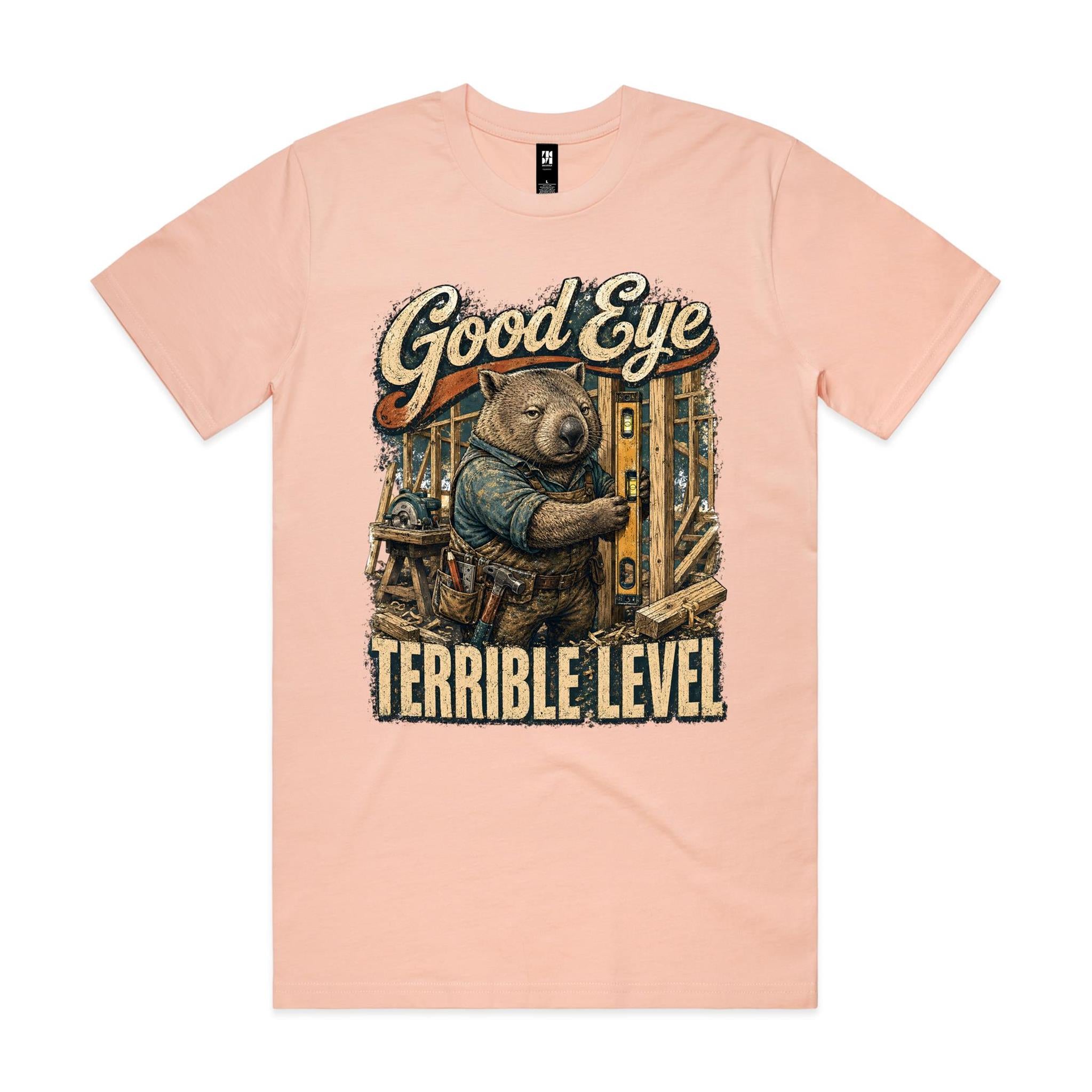 Good Eye, Terrible Level | Wombat Chippy Tee