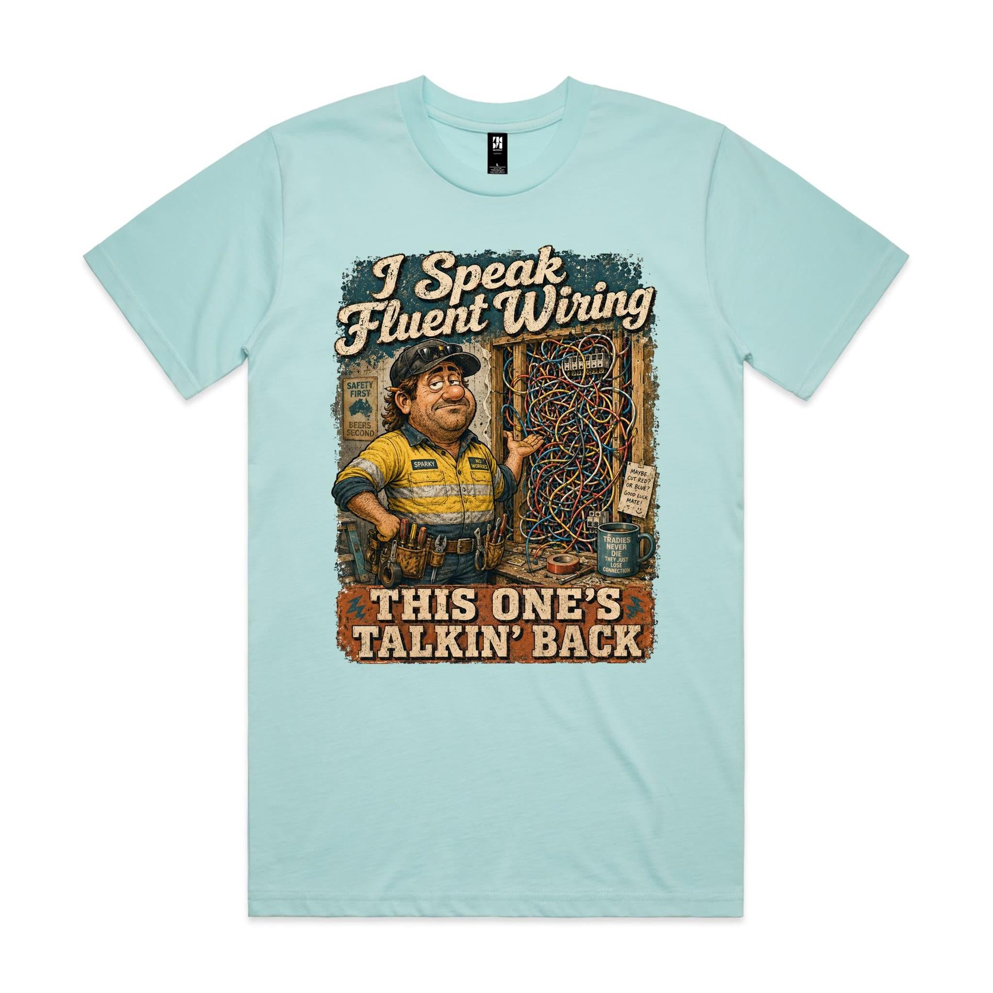 I Speak Fluent Wiring | Electricians Tee