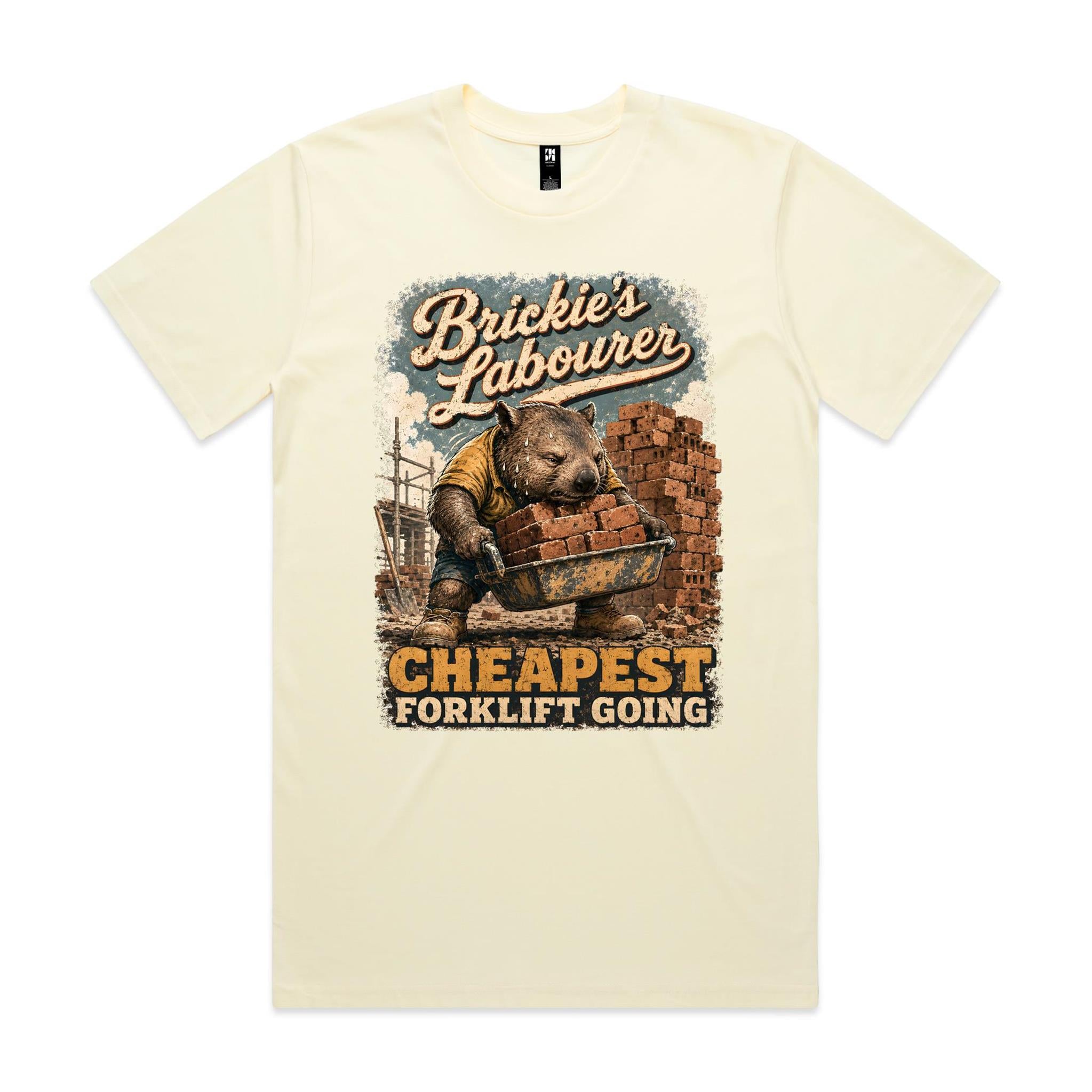 Brickie's Labourer — Cheapest Forklift Going | Wombat Brickie Tee