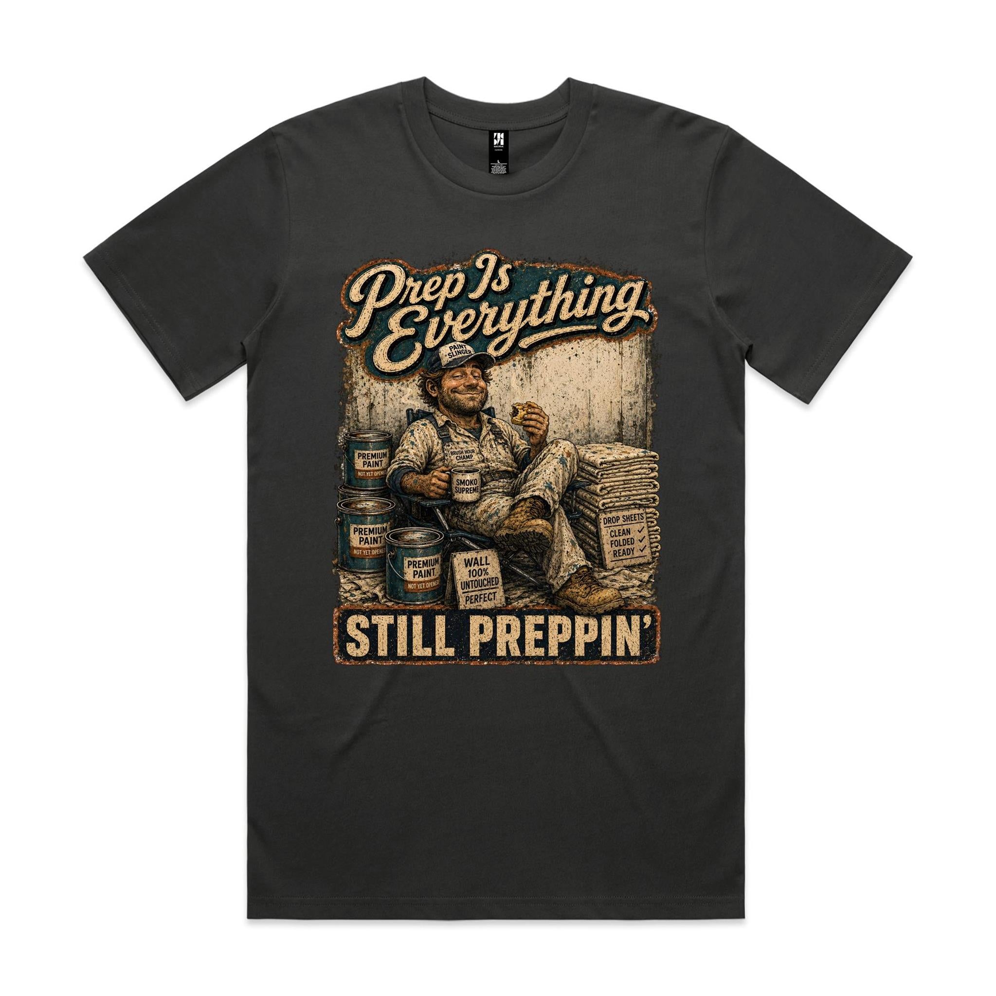 Prep Is Everything | Painters Tee