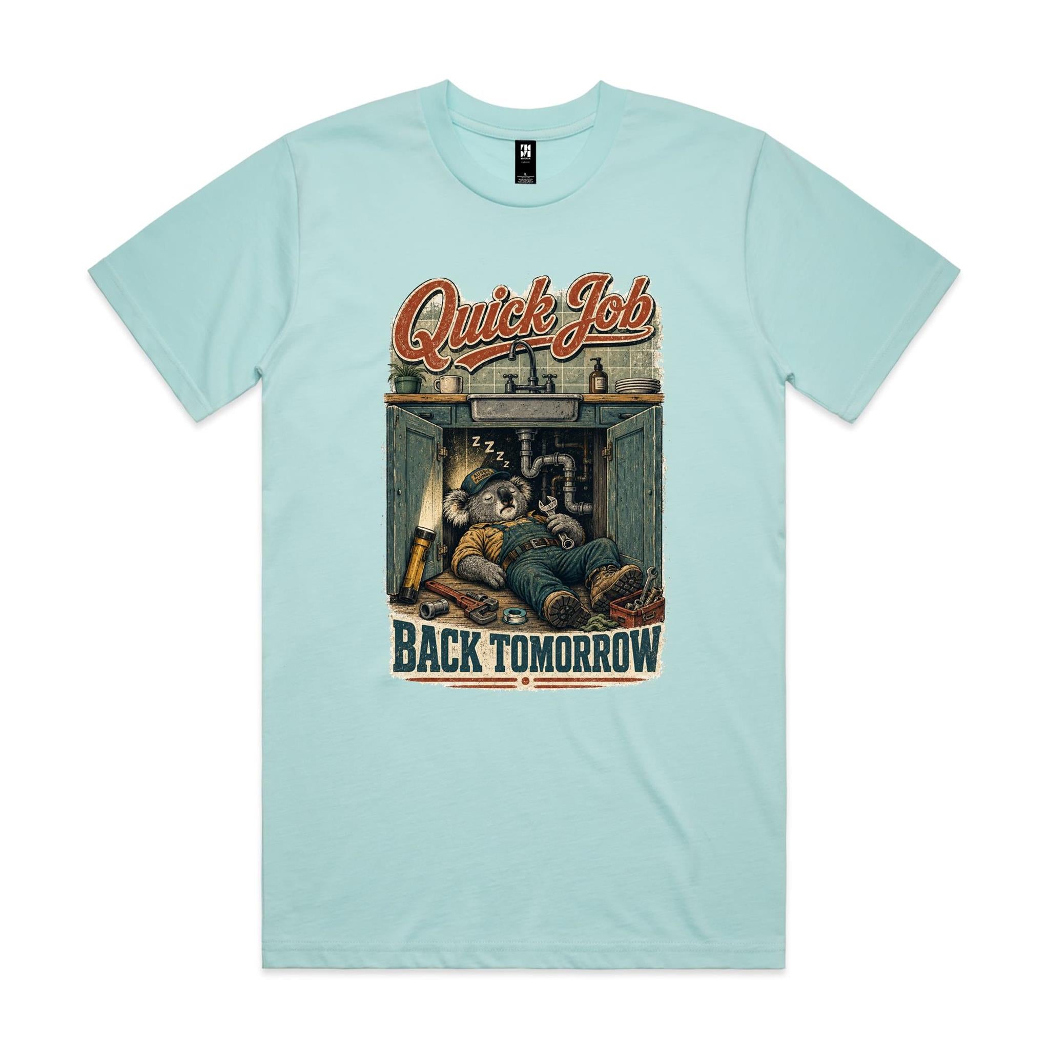 Quick Job — Back Tomorrow | Koala Plumber Tee