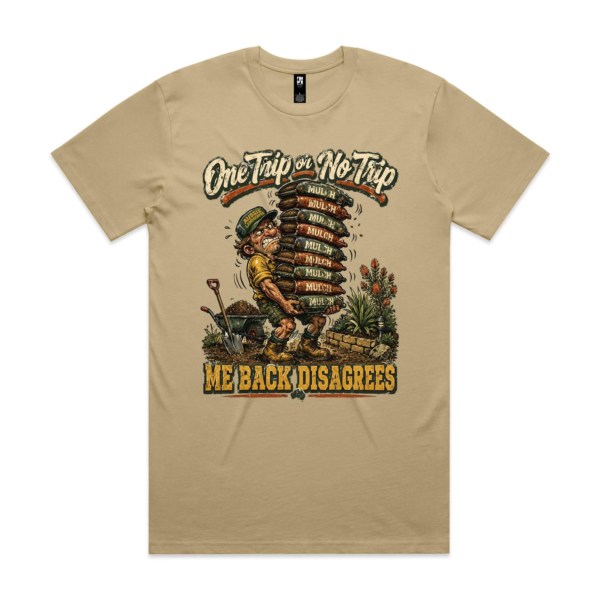 One Trip or No Trip | Landscapers Tee