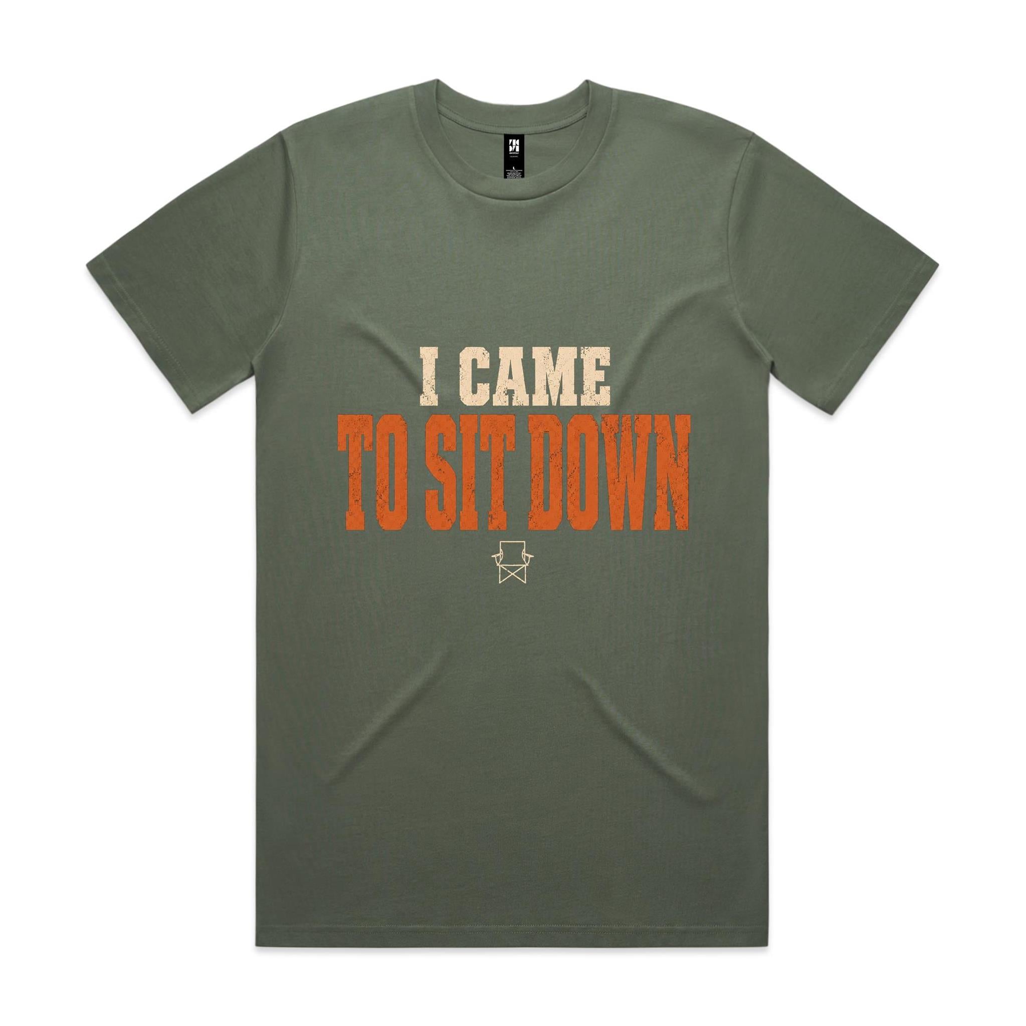 I Came to Sit Down — Camping Tee
